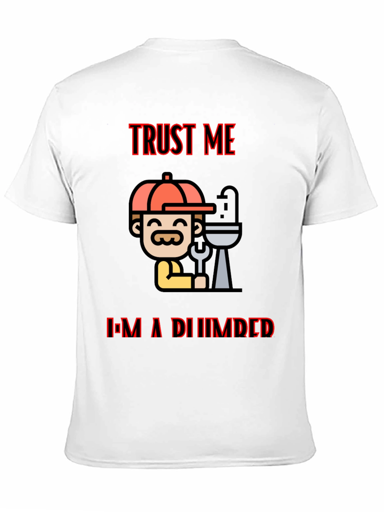 Black Trust Me I'm A Plumber Black T-Shirt view 11