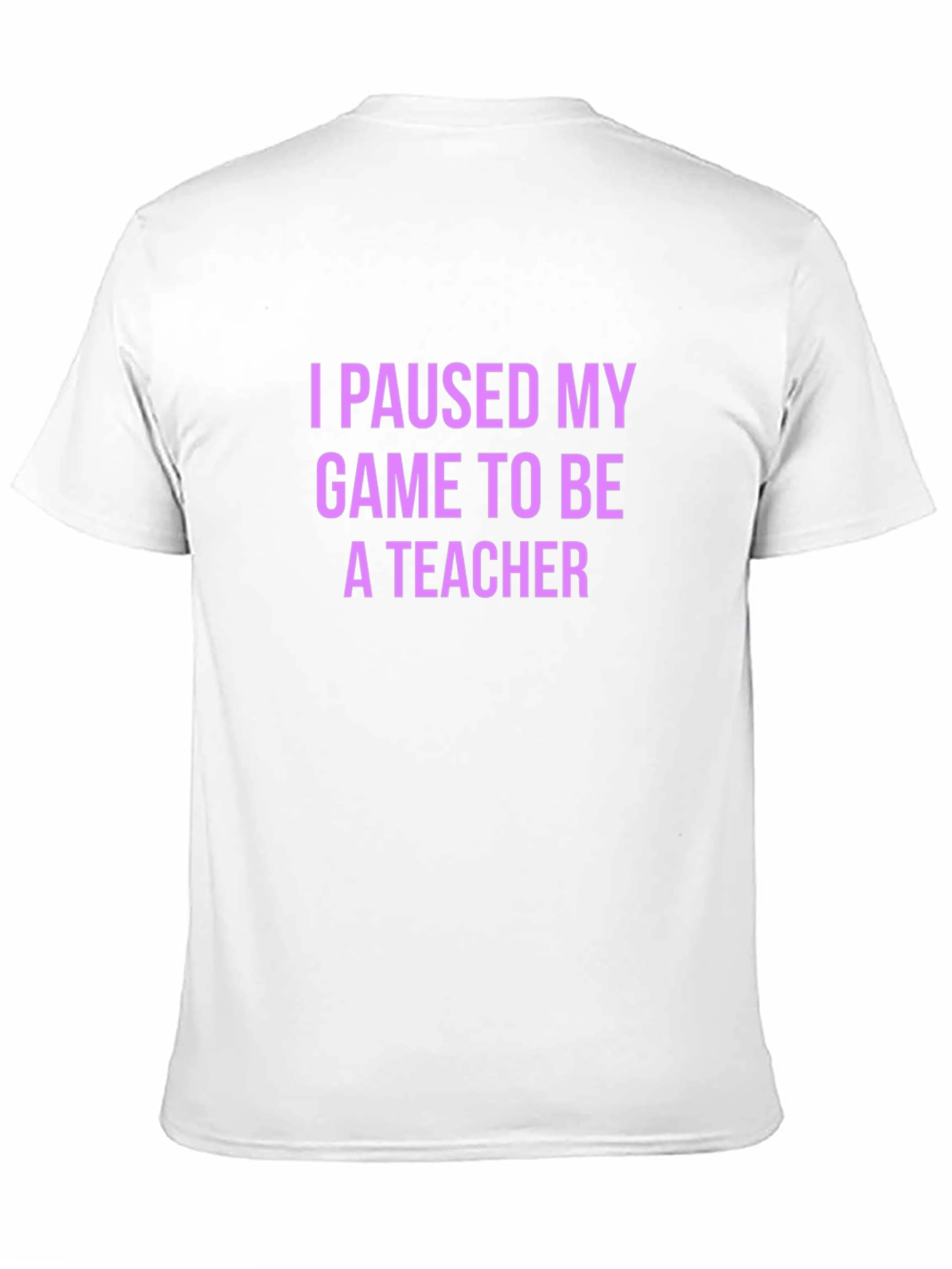 Black Funny Teacher T-Shirt - I Paused My Game view 11