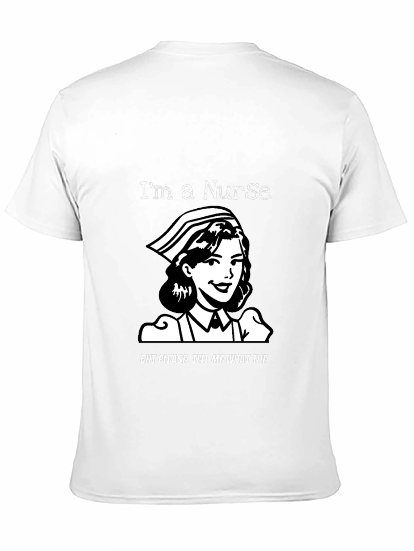 Black Nurse Humor T-Shirt - "I'm a Nurse" Graphic Tee view 11