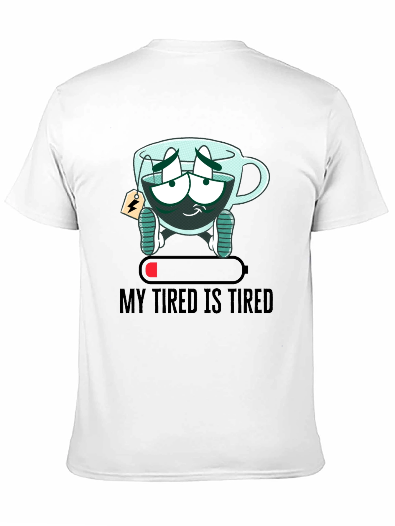 Black My Tired Is Tired Funny Graphic T-Shirt view 11