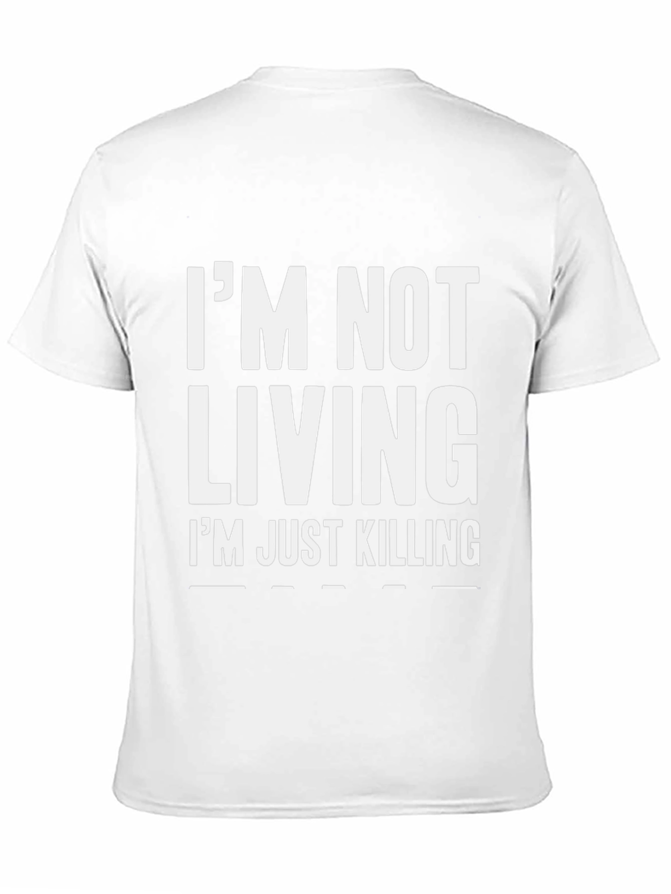 Black I'm Not Living I'm Just Killing Graphic Tee view 11