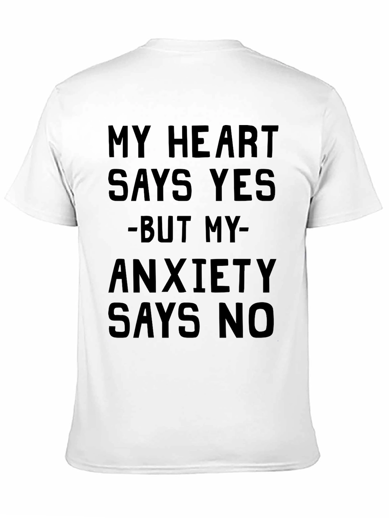 Black My Heart Says Yes T-Shirt - Anxiety Funny Tee view 11