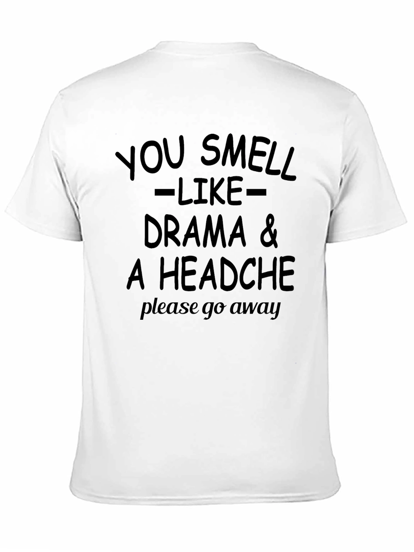 Black Drama Headache T-Shirt - Sarcastic Humor Tee view 11