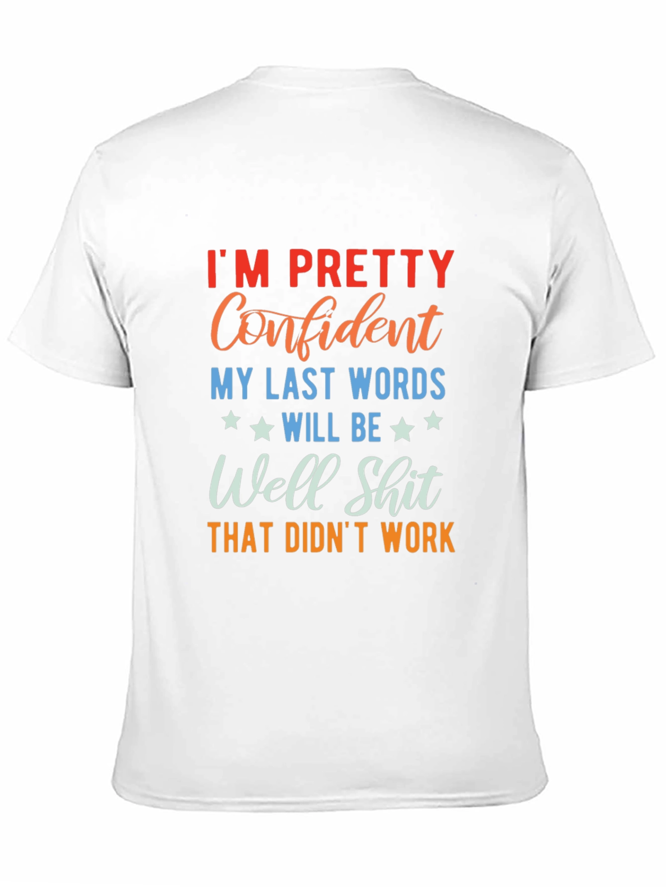 Black Funny Sarcastic T-Shirt - I'm Pretty Confident Graphic Tee view 11