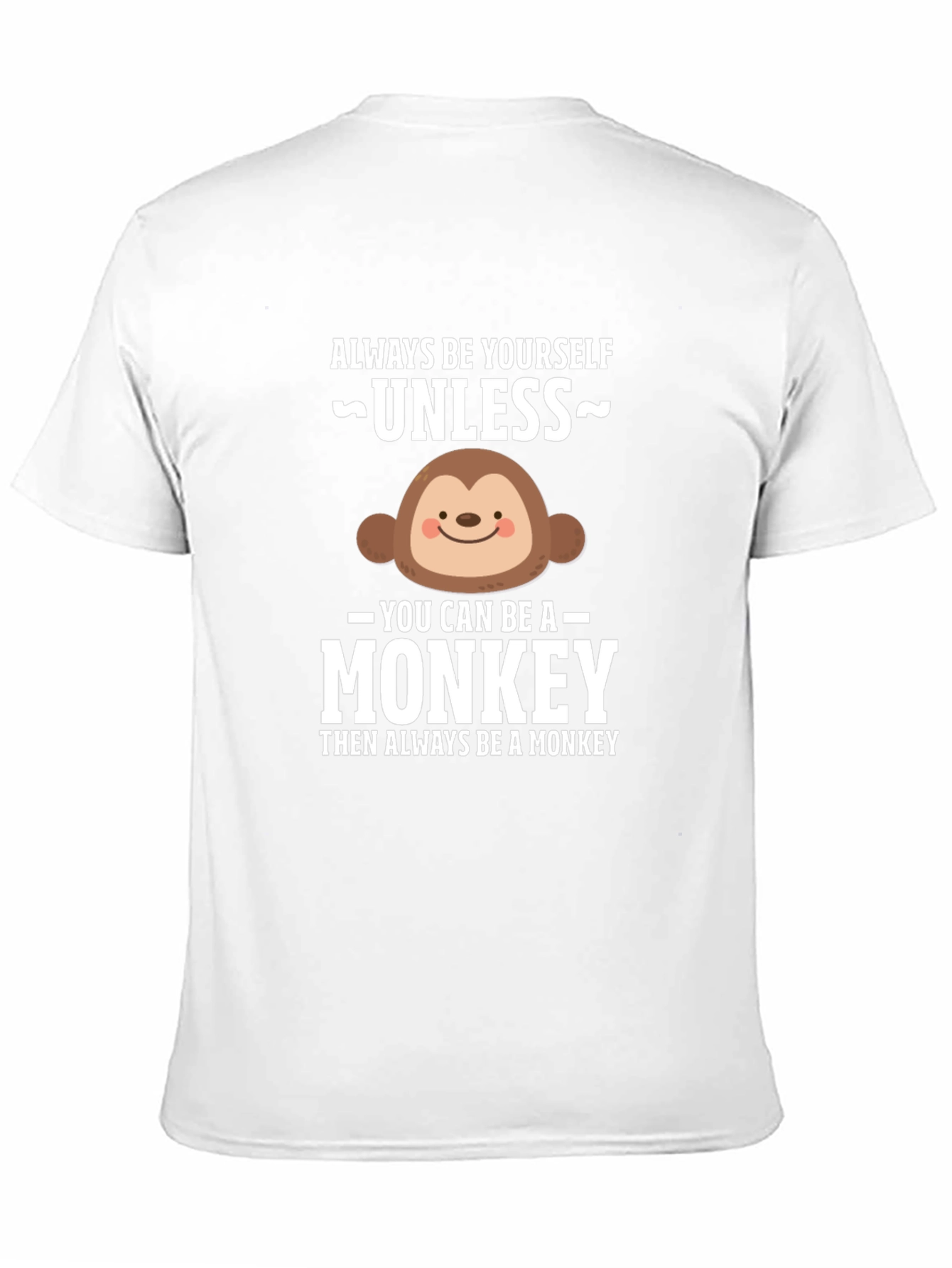 Black Funny Monkey Graphic T-Shirt - Always Be Yourself view 11