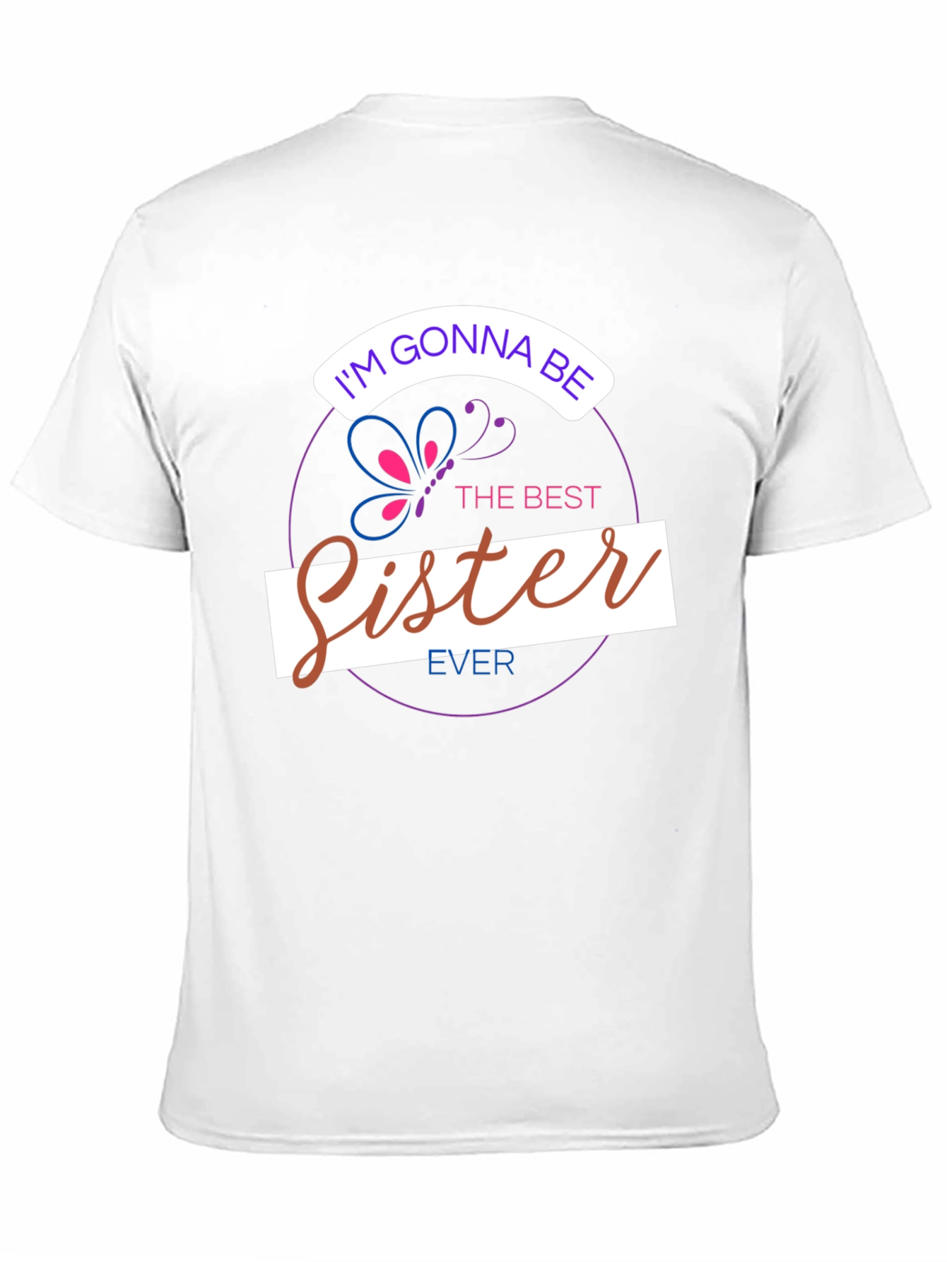 Black I'm Gonna Be The Best Sister Ever T-Shirt view 11
