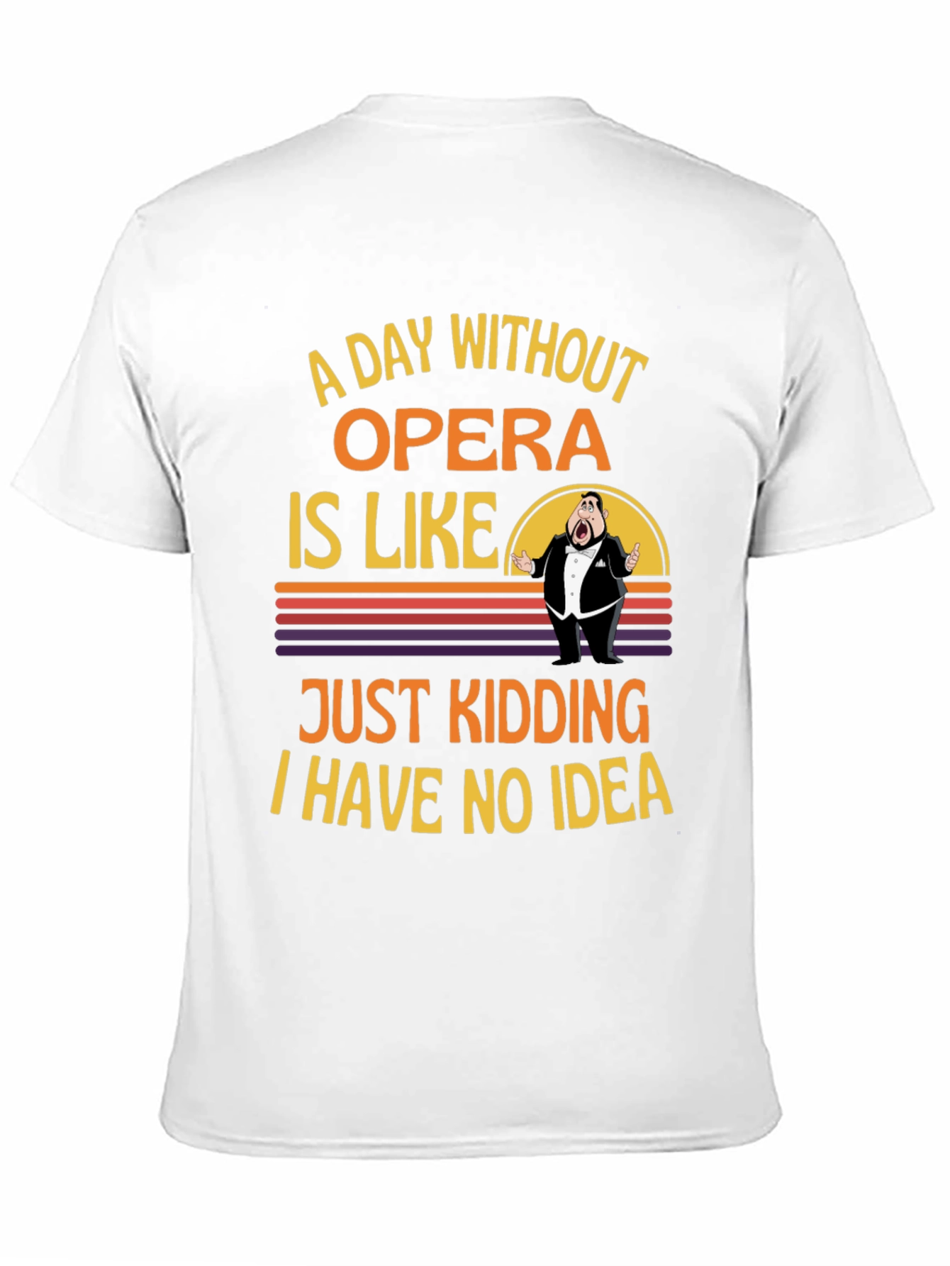 Black Opera Humor Graphic T-Shirt - A Day Without Opera view 11
