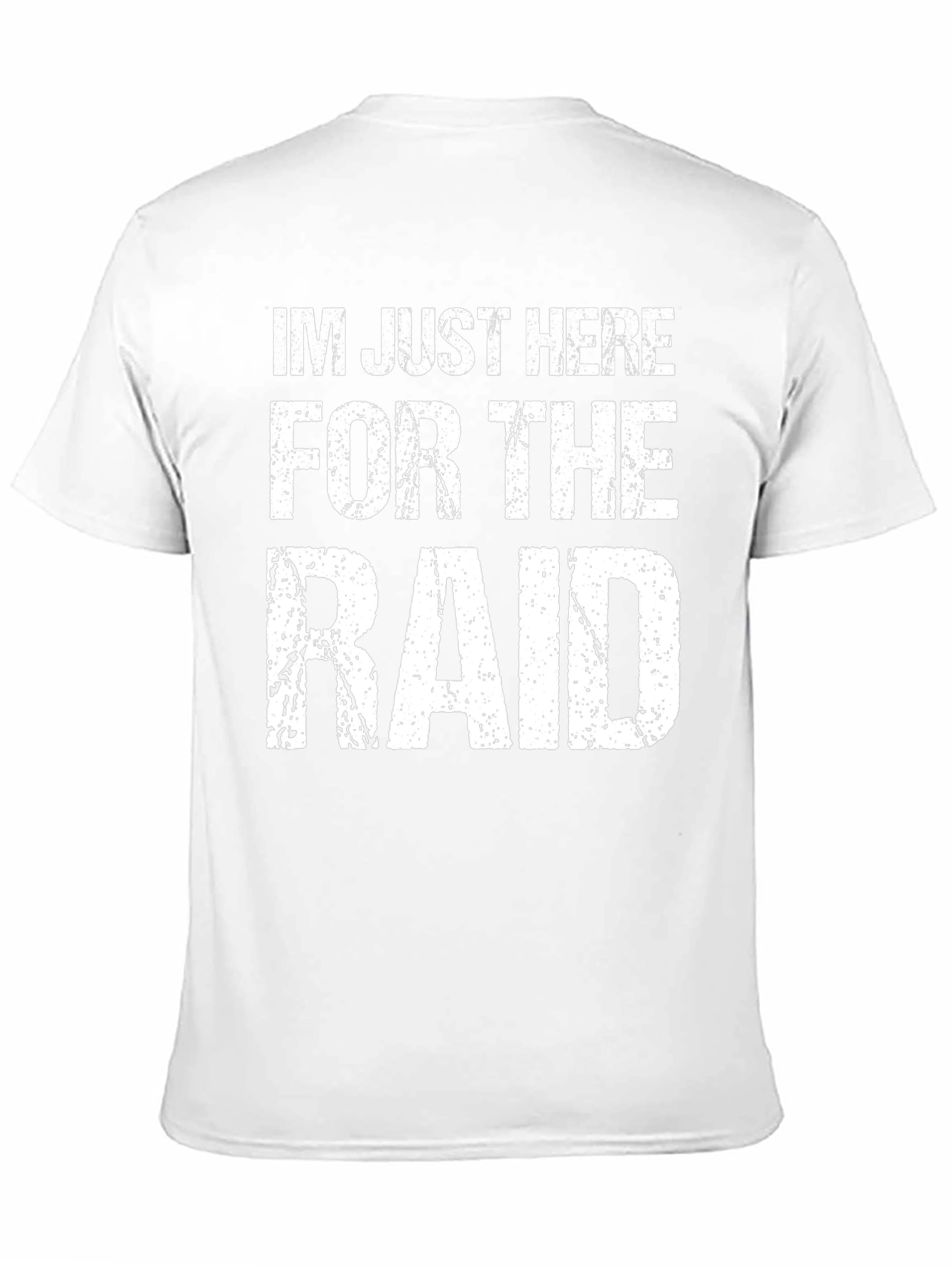Black Funny Gamer T-Shirt - I'm Just Here For The Raid view 11