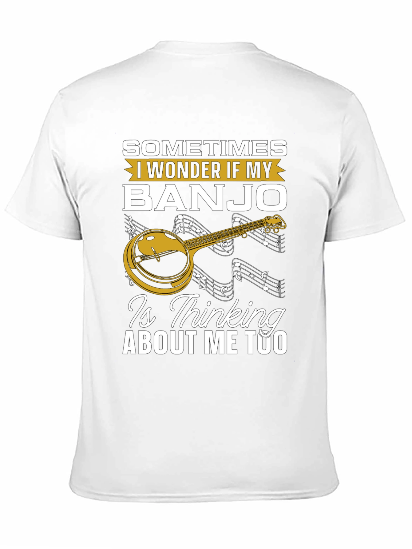 Black Banjo Lover T-Shirt: "Is My Banjo Thinking About Me Too?" view 11