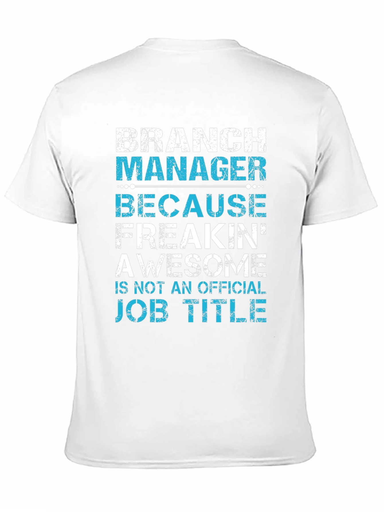 Black Branch Manager Funny Job Title T-Shirt view 11