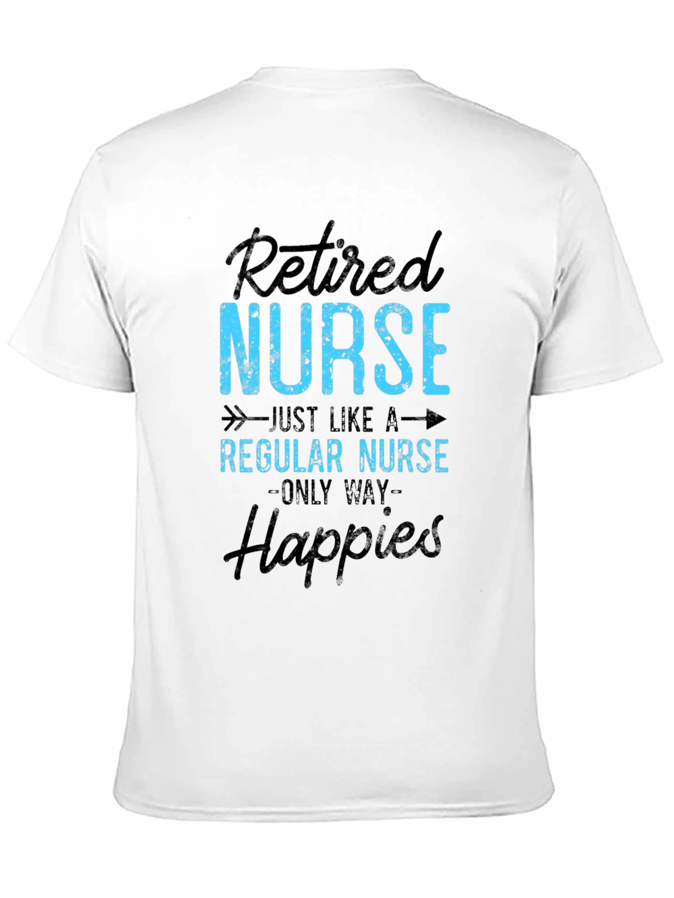 Black Retired Nurse T-Shirt - Happier Than Ever! view 11