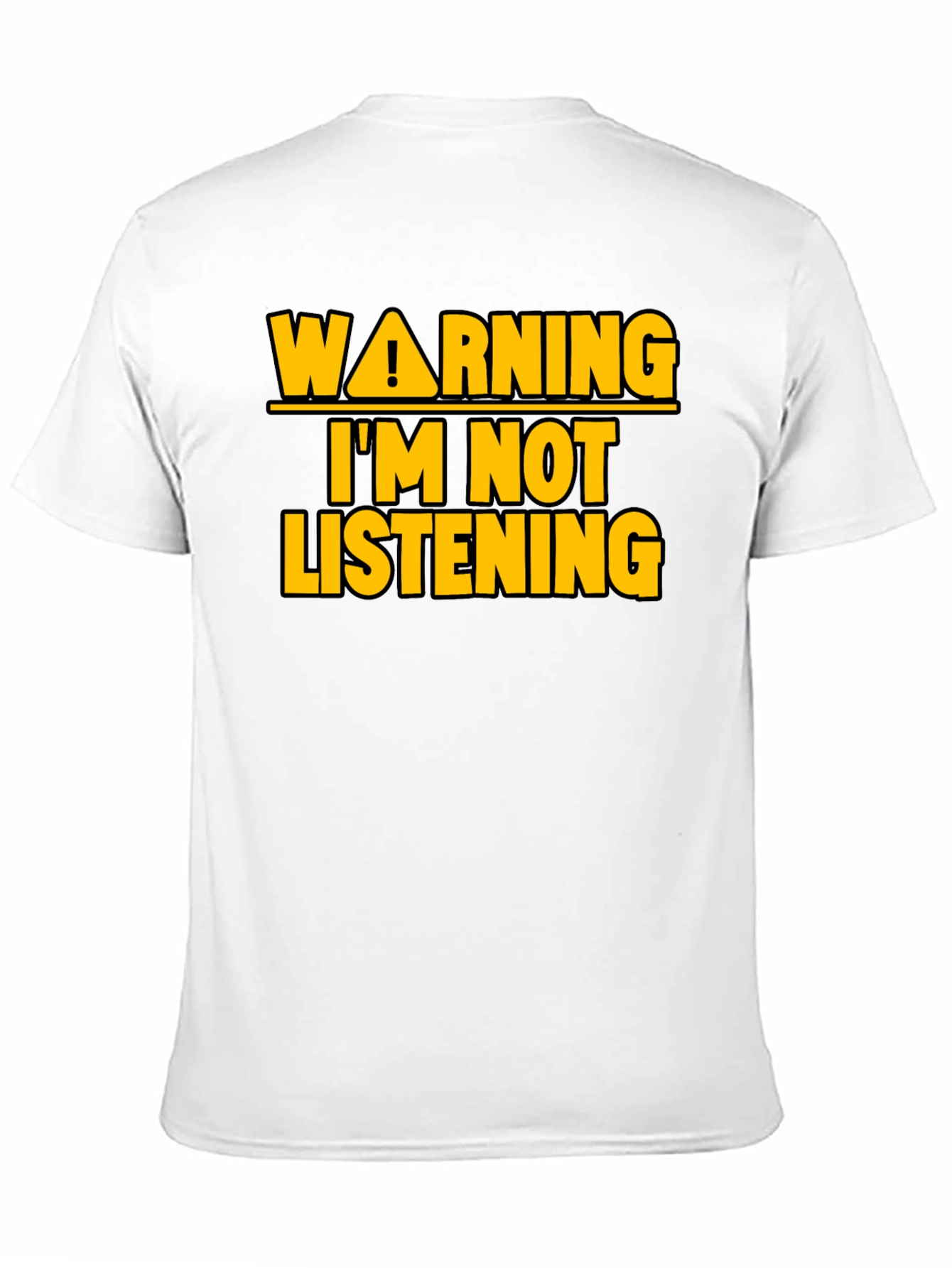 Black Warning I'm Not Listening T-Shirt view 11