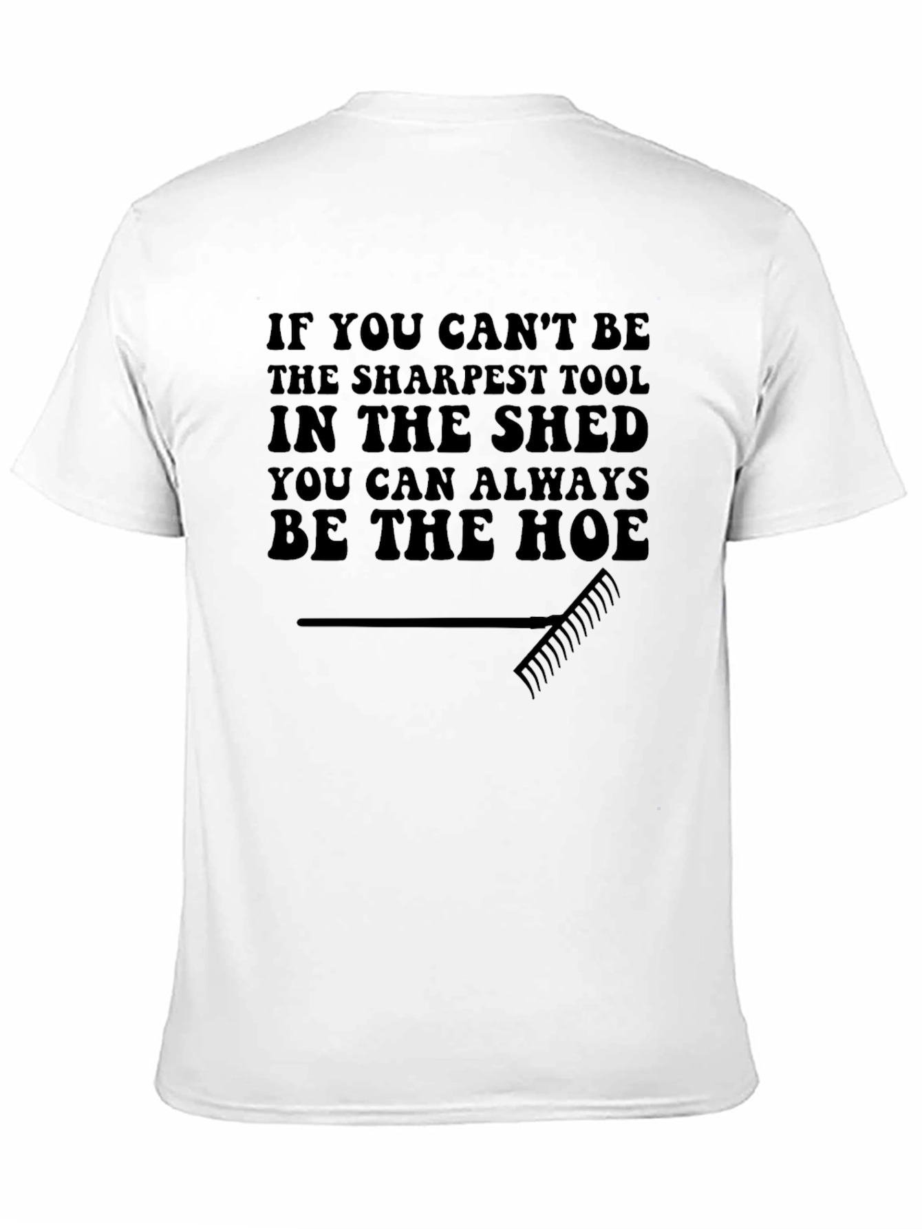 Funny Gardening Hoe T-Shirt - 11