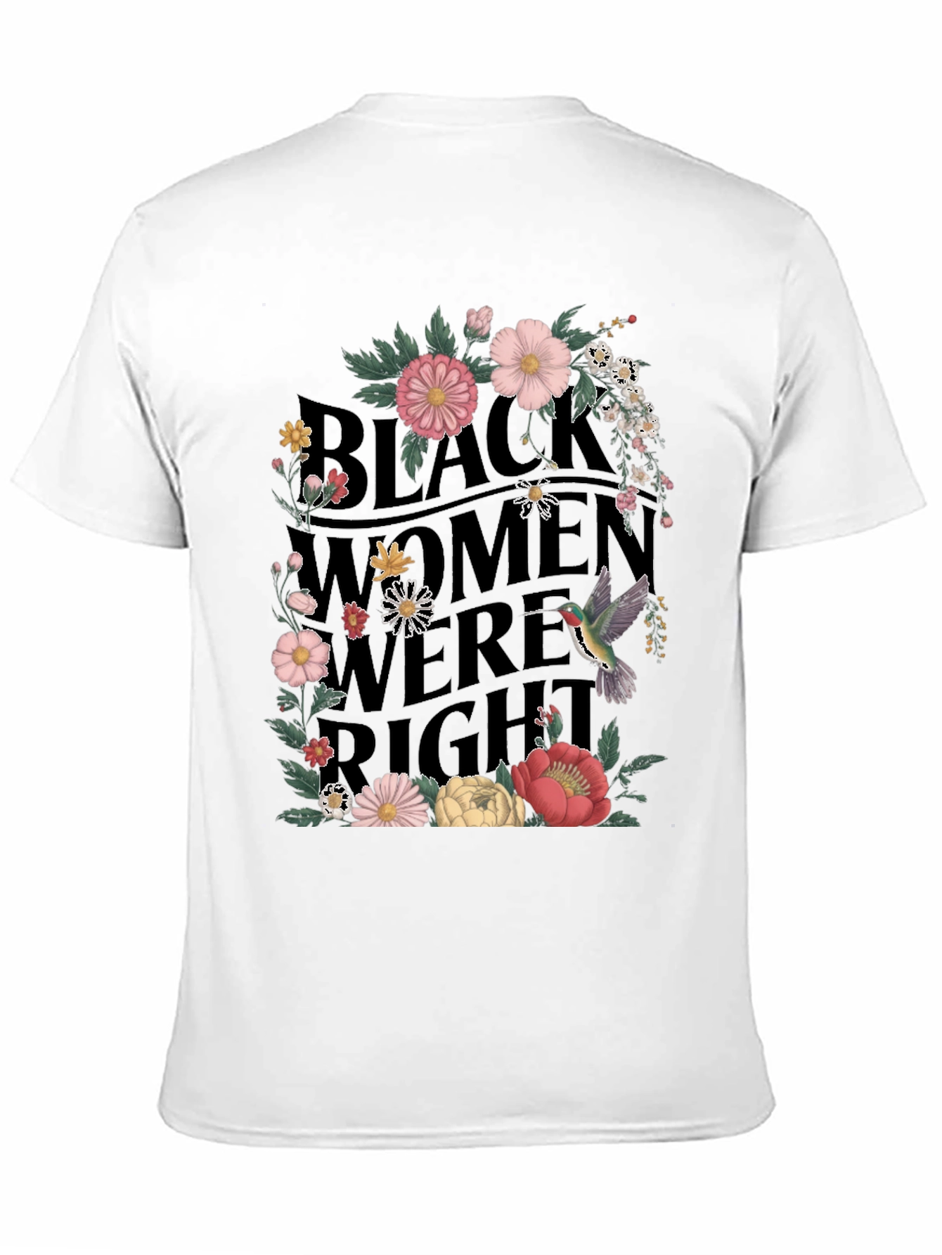 Black Black Women Were Right Floral Graphic Tee view 11