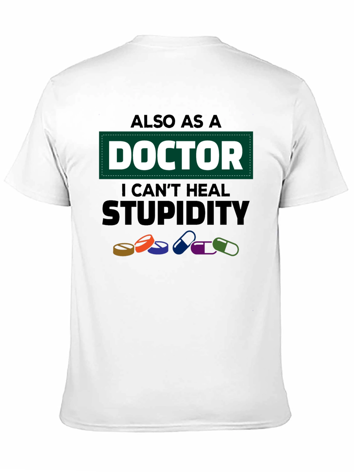Black Doctor I Can't Heal Stupidity Graphic T-Shirt view 11