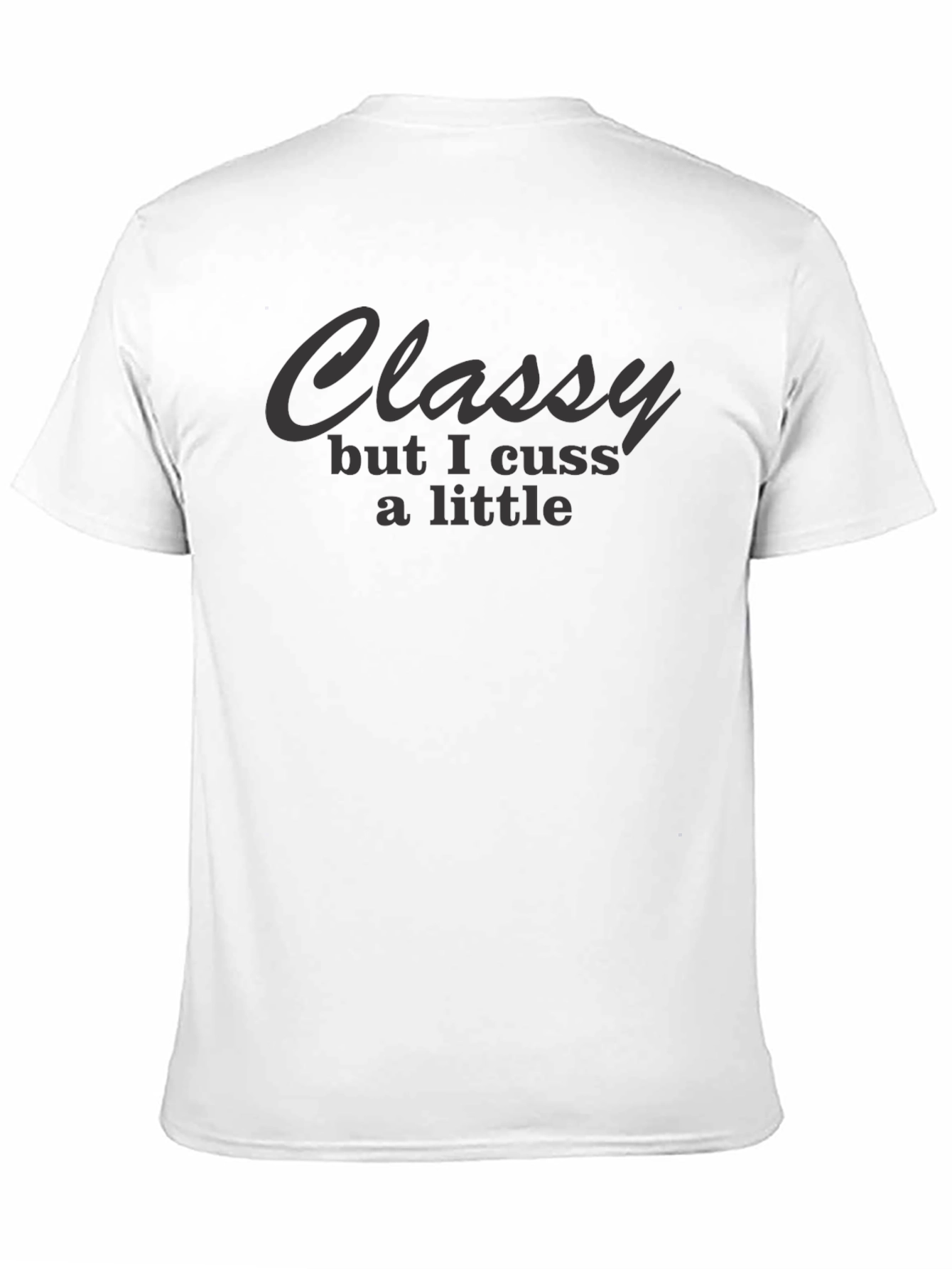 Black Classy But I Cuss T-Shirt - Funny Graphic Tee view 11