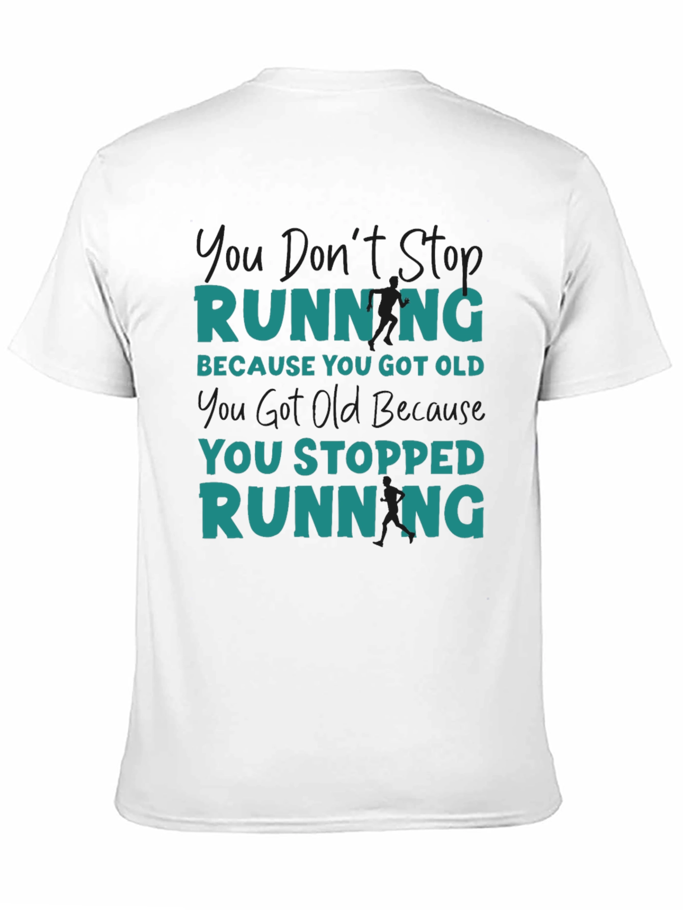 Black Running Quote T-Shirt - Don't Stop Running view 11