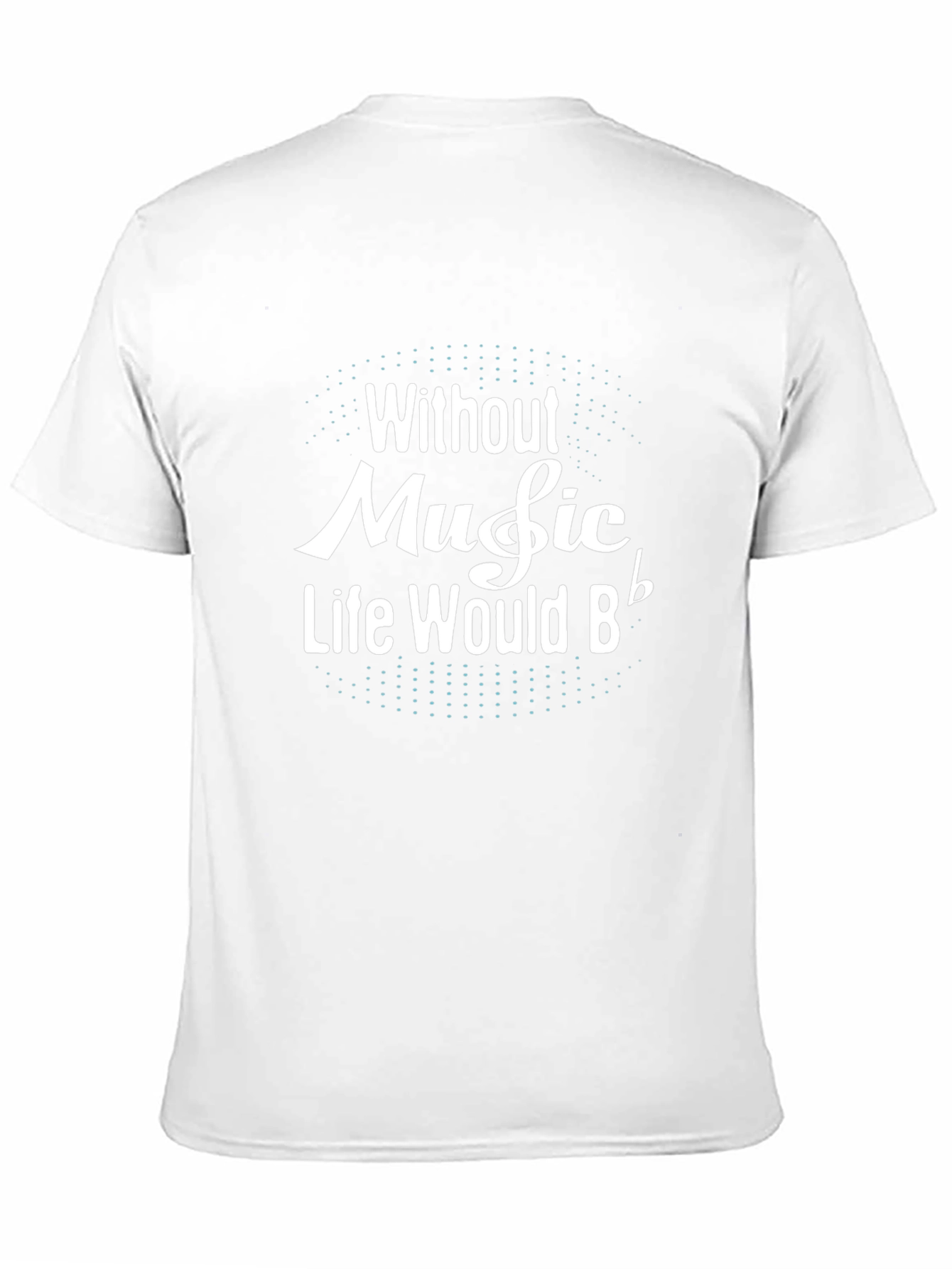 Black Without Music Life Would B Flat Black T-Shirt view 11