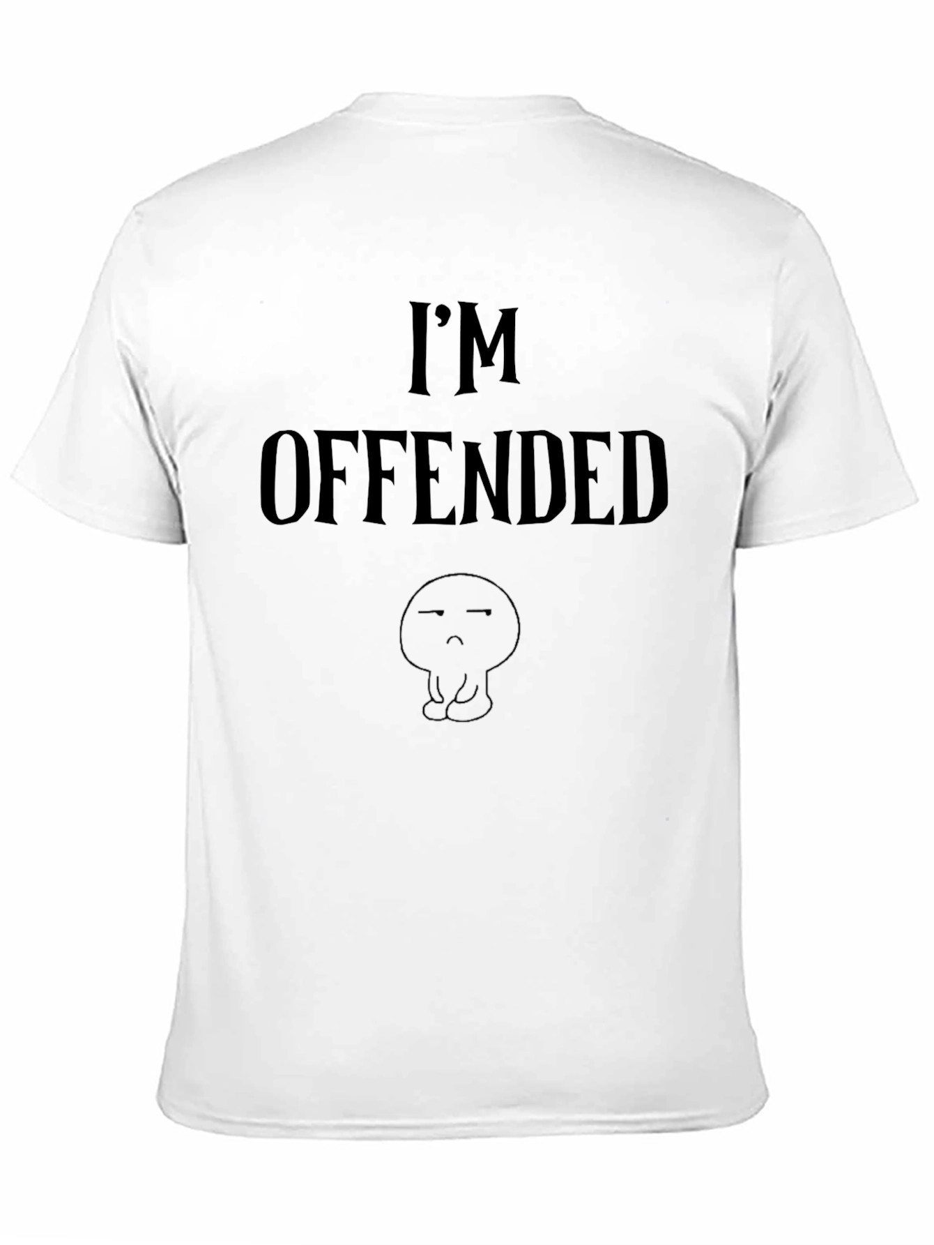 Black I'm Offended T-Shirt - Bold Statement Tee view 11