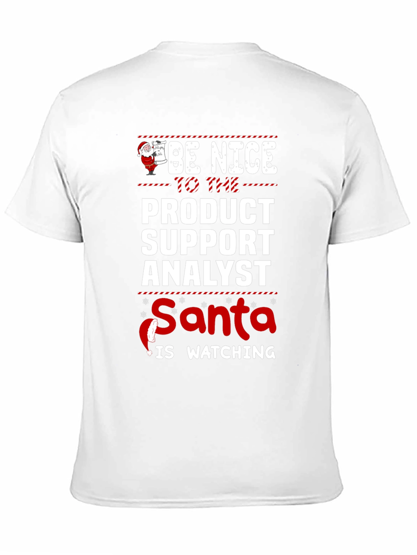 Black Be Nice to the Product Support Analyst Santa T-Shirt view 11