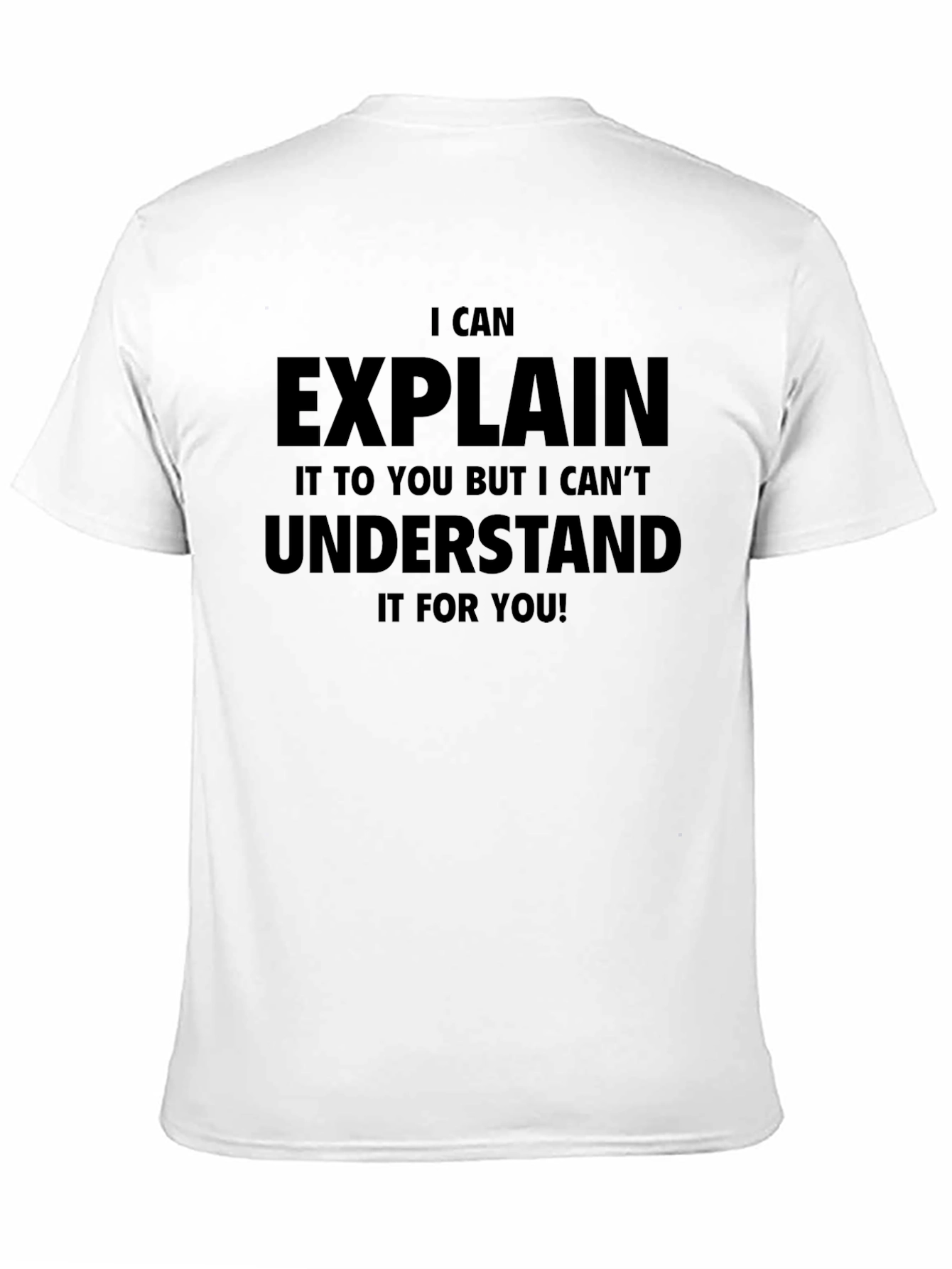 Black Funny I Can Explain It T-Shirt view 11