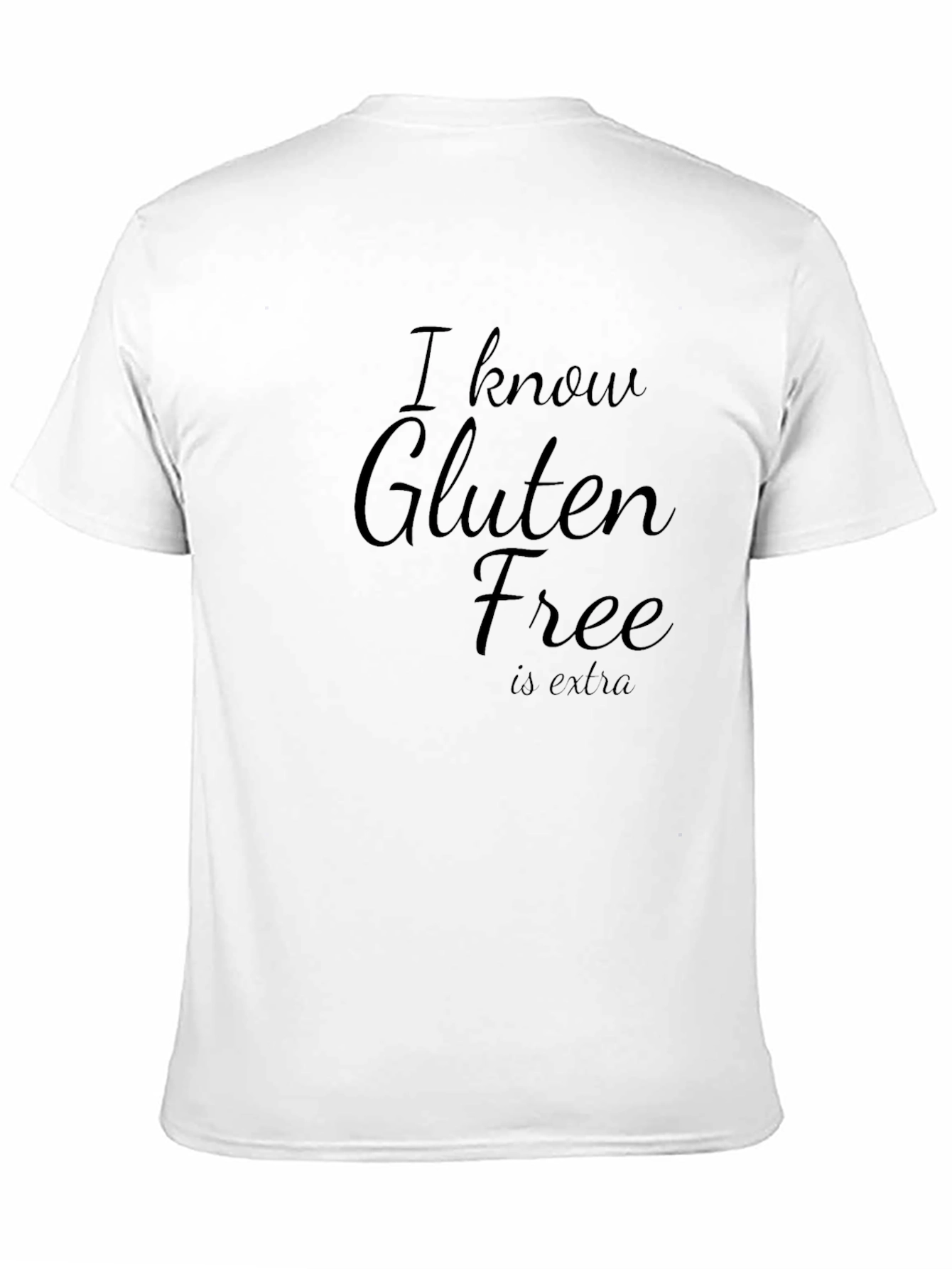 Black Gluten Free T-Shirt - Funny Sarcastic Tee view 11
