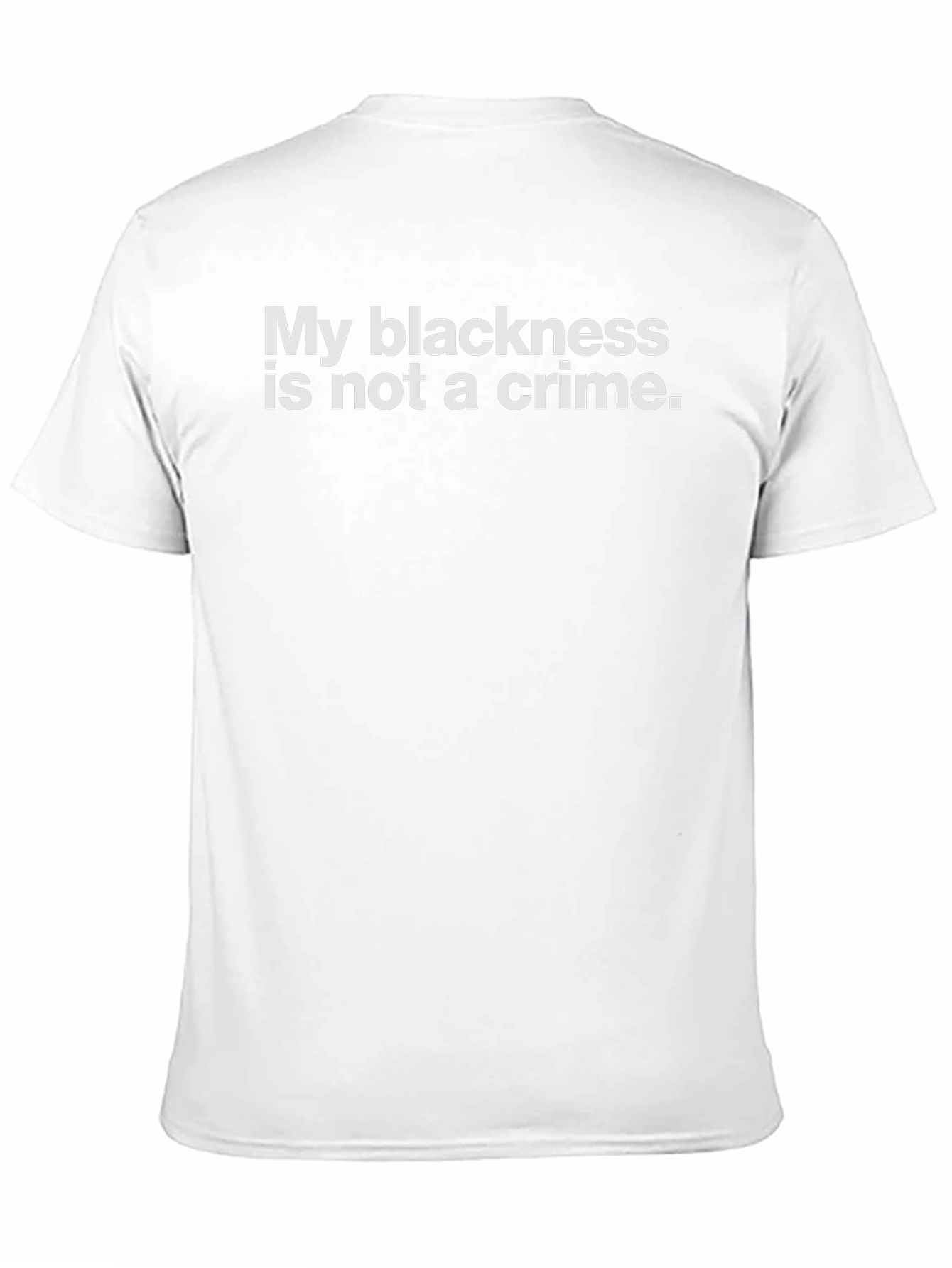 Black Blackness Is Not a Crime Statement T-Shirt view 11
