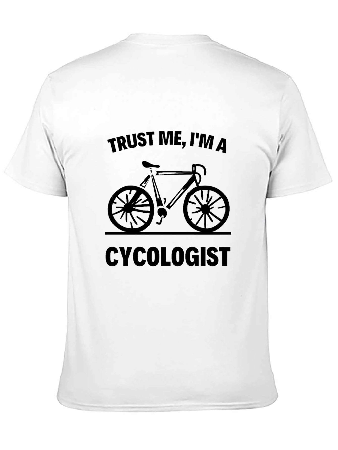 Trust Me I'm a Cycologist T-Shirt - Funny Biking Tee - 11