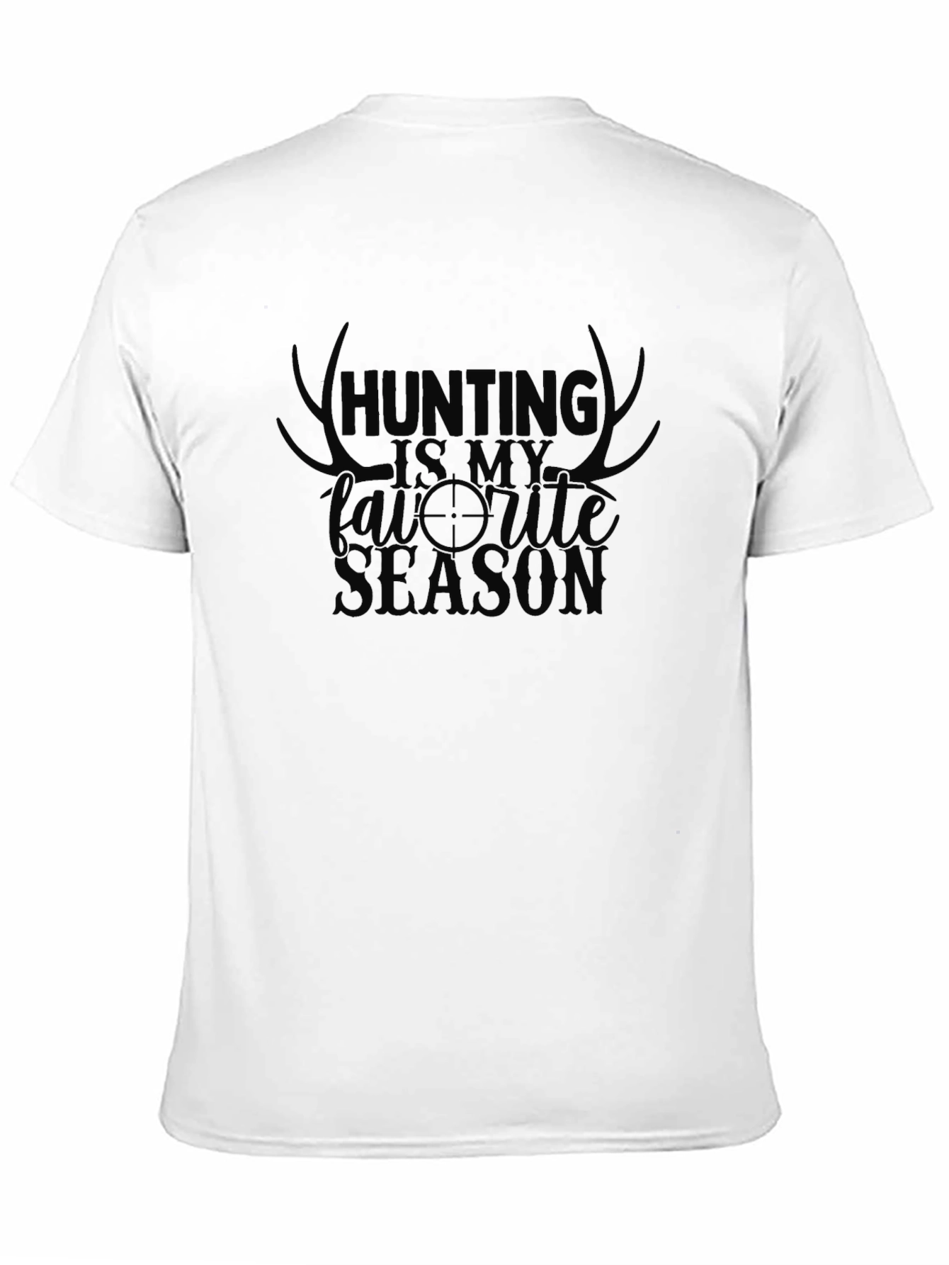 Hunting Is My Favorite Season Graphic T-Shirt - 11