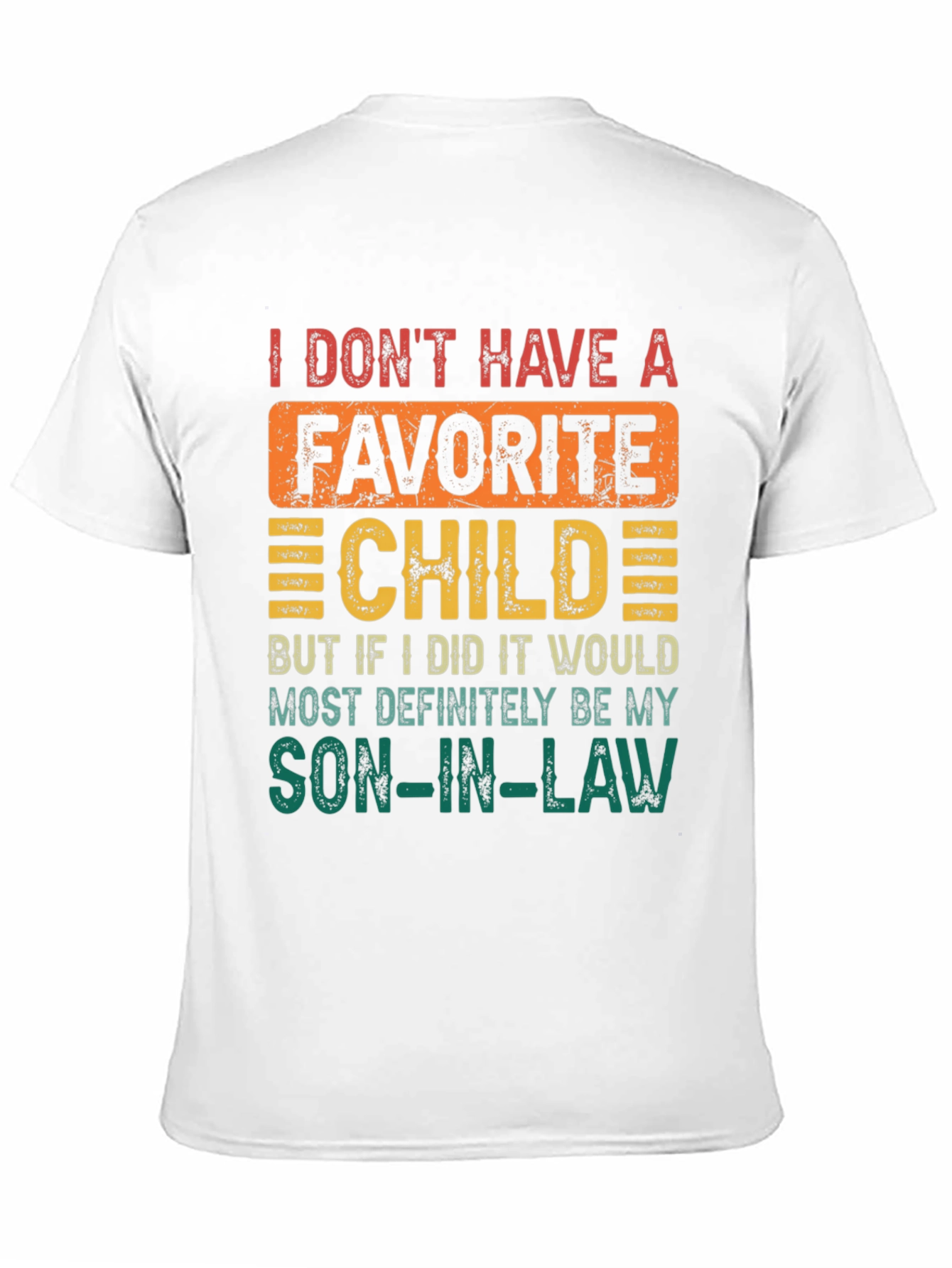 Black Funny Son-in-Law Favorite Child T-Shirt view 11