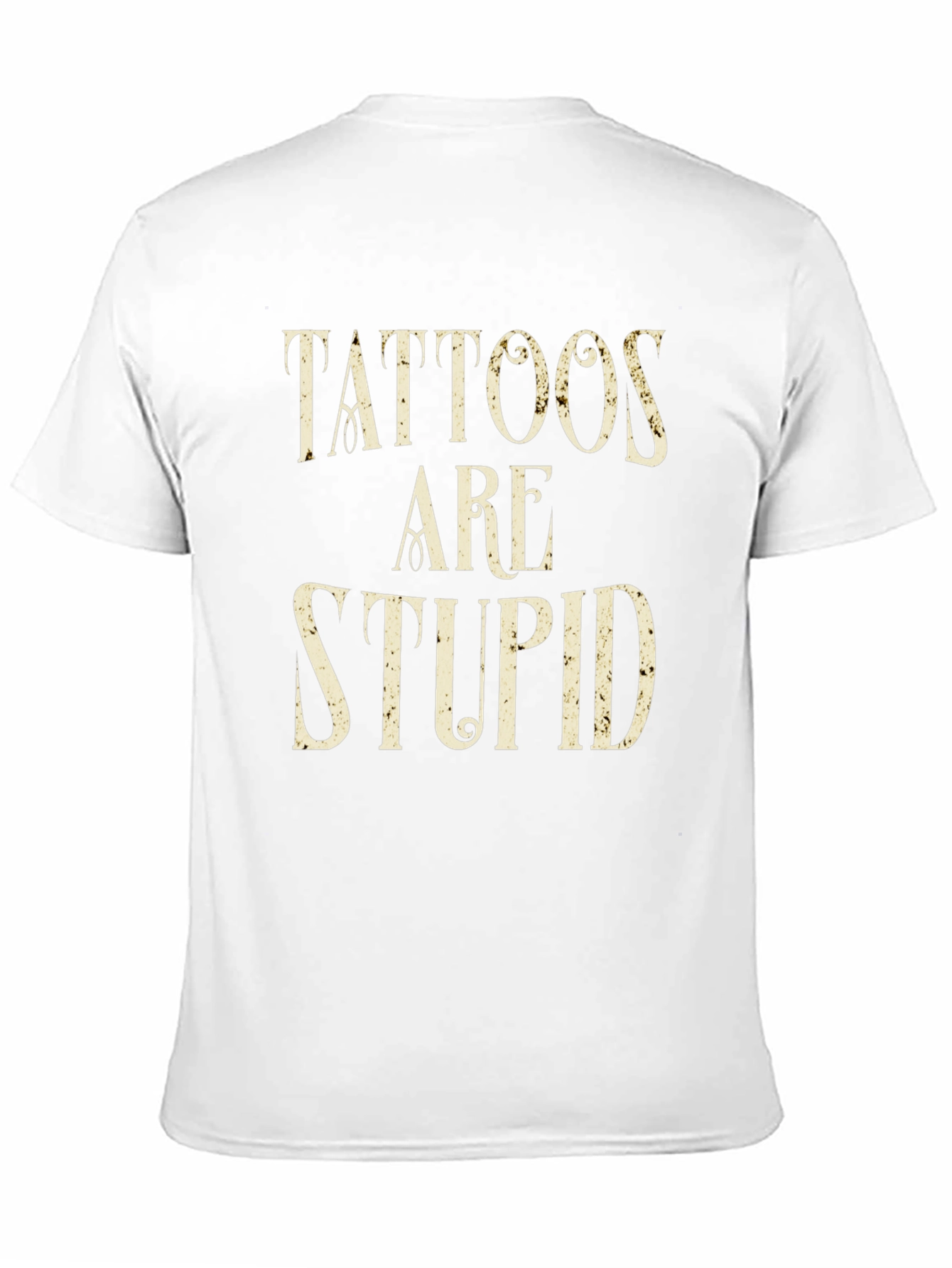 Black Tattoos Are Stupid Graphic Tee - Black view 11