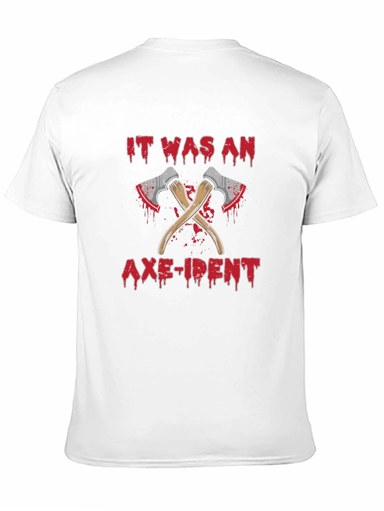 Black It Was An Axe-ident T-Shirt Funny Sarcastic Tee view 11