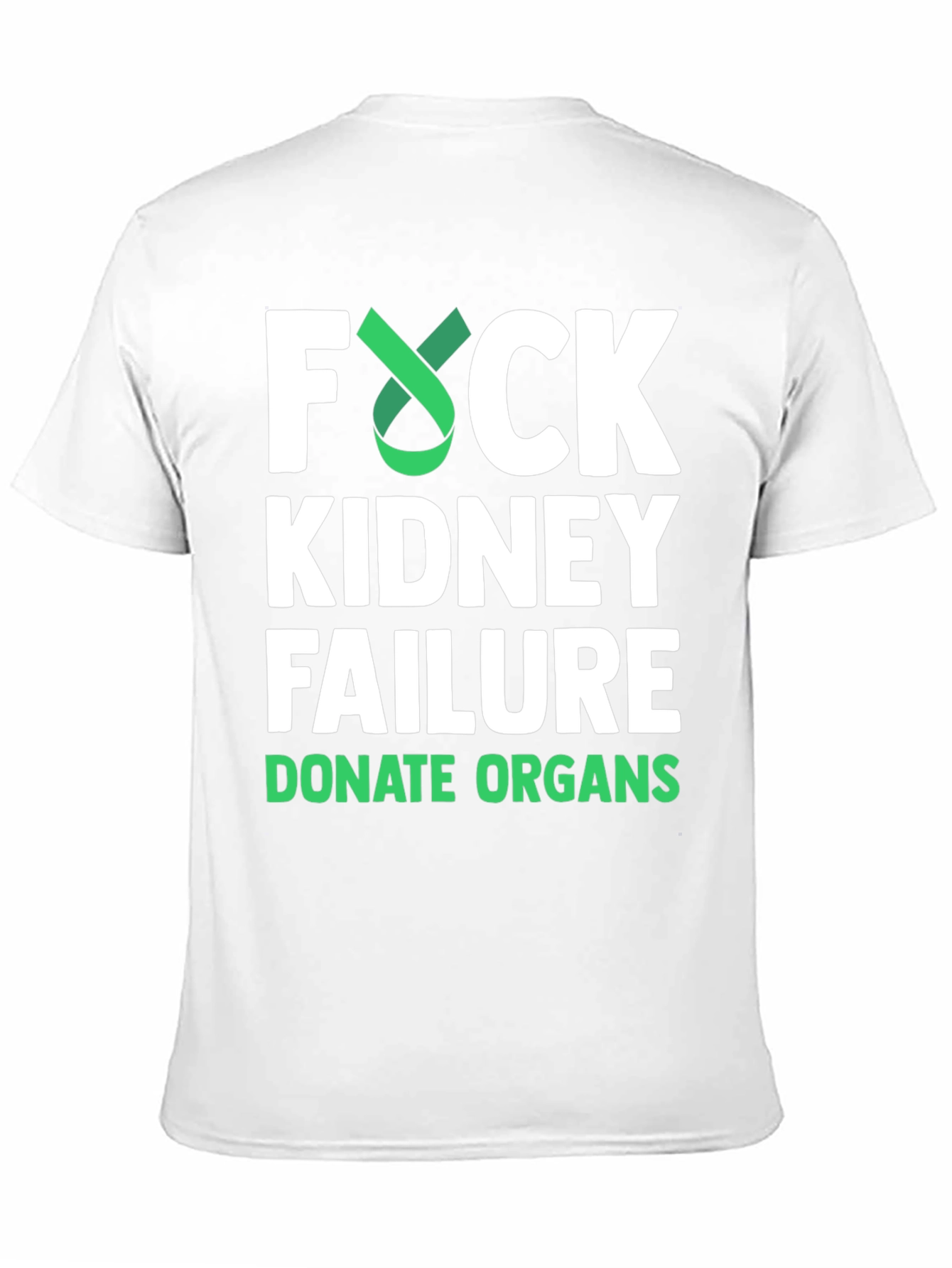 Kidney Failure Awareness Tee - Donate Organs - 11