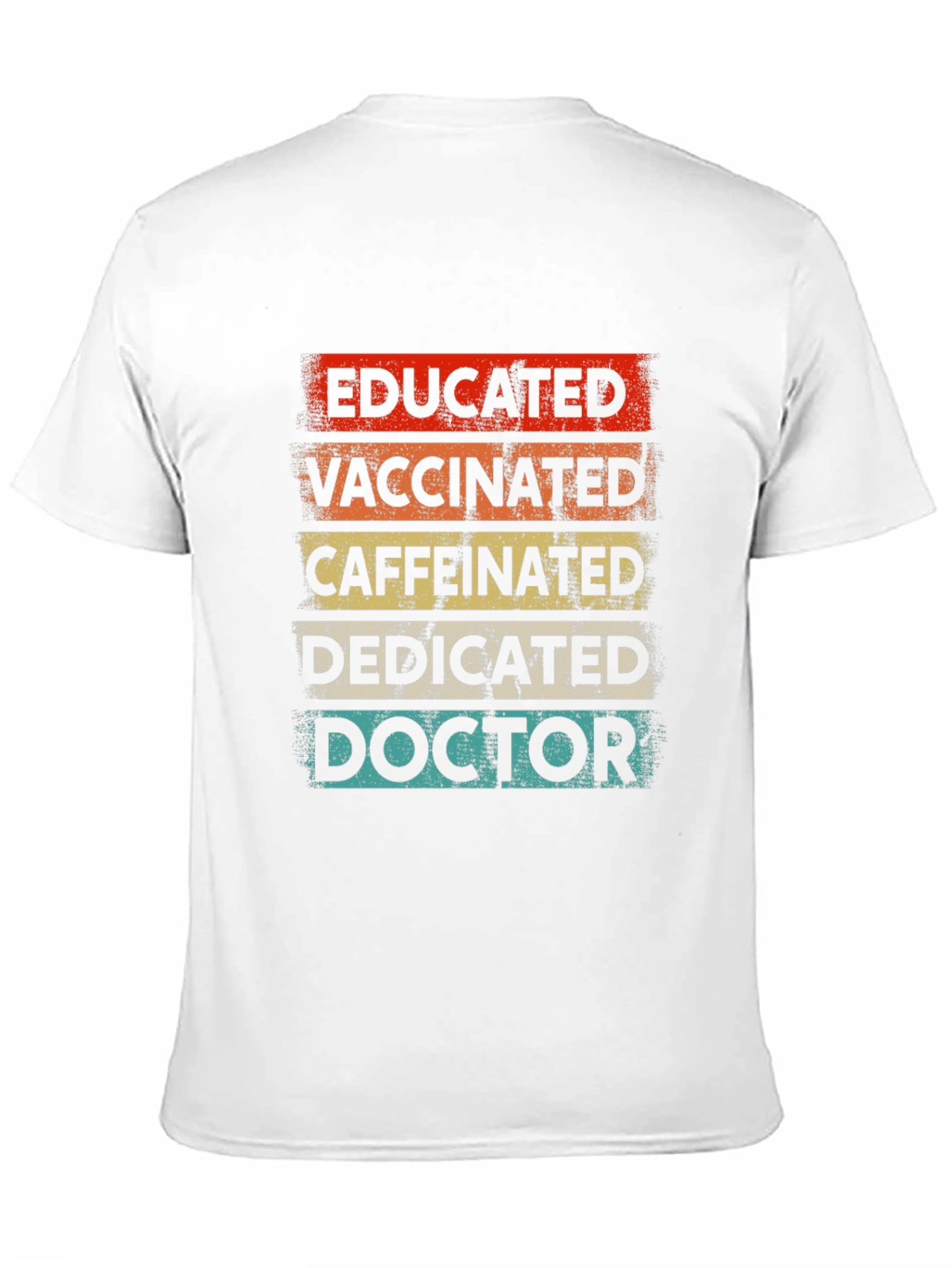 Black Educated Vaccinated Caffeinated Doctor T-Shirt view 11