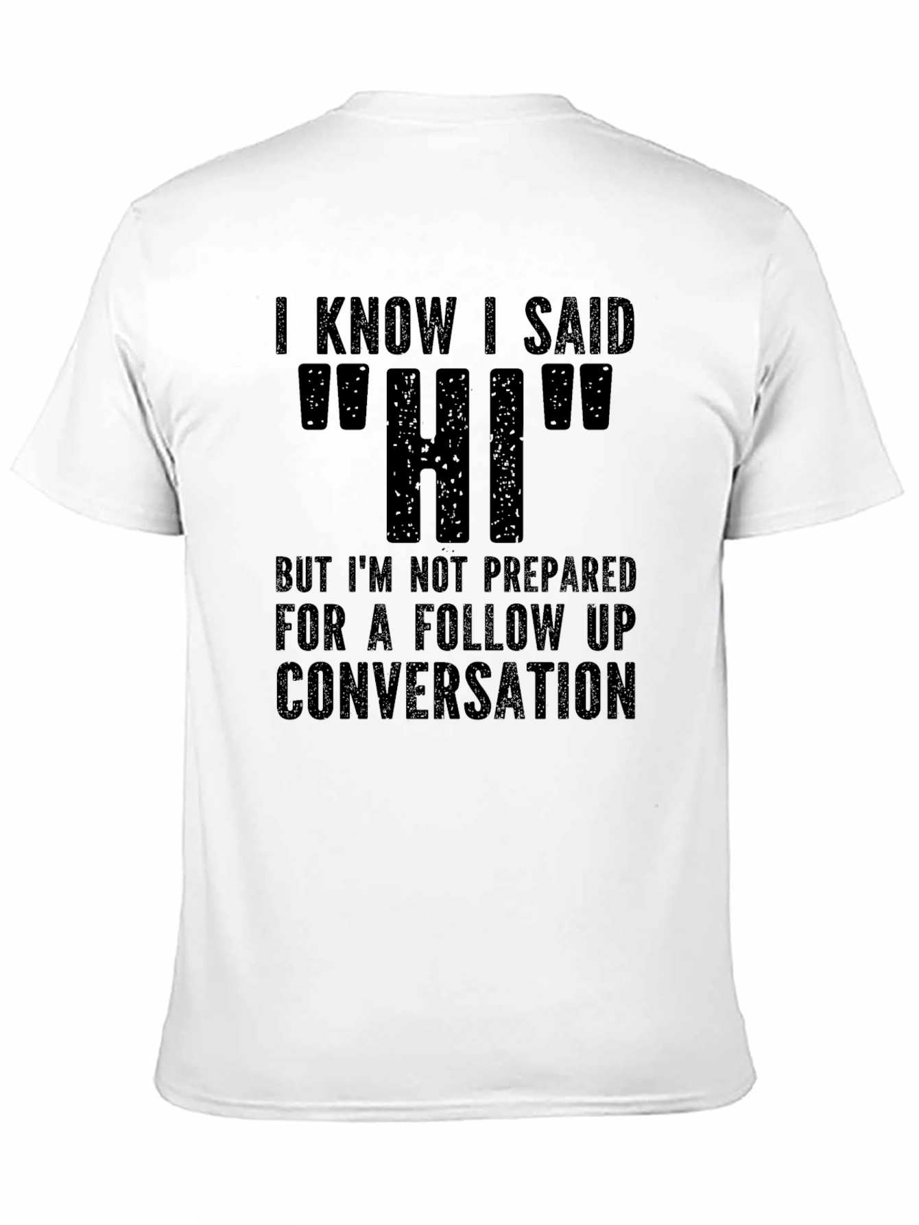 Black Funny 'Hi' T-Shirt - Introvert Humor view 11
