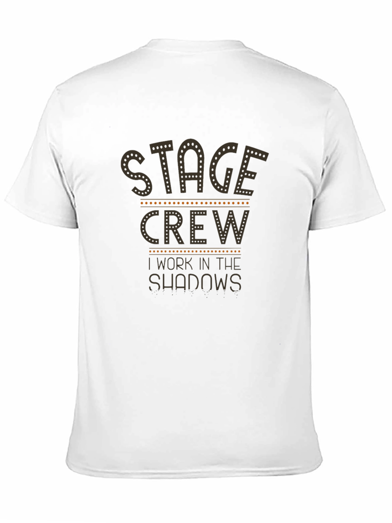 Black Stage Crew 'I Work in the Shadows' T-Shirt view 11