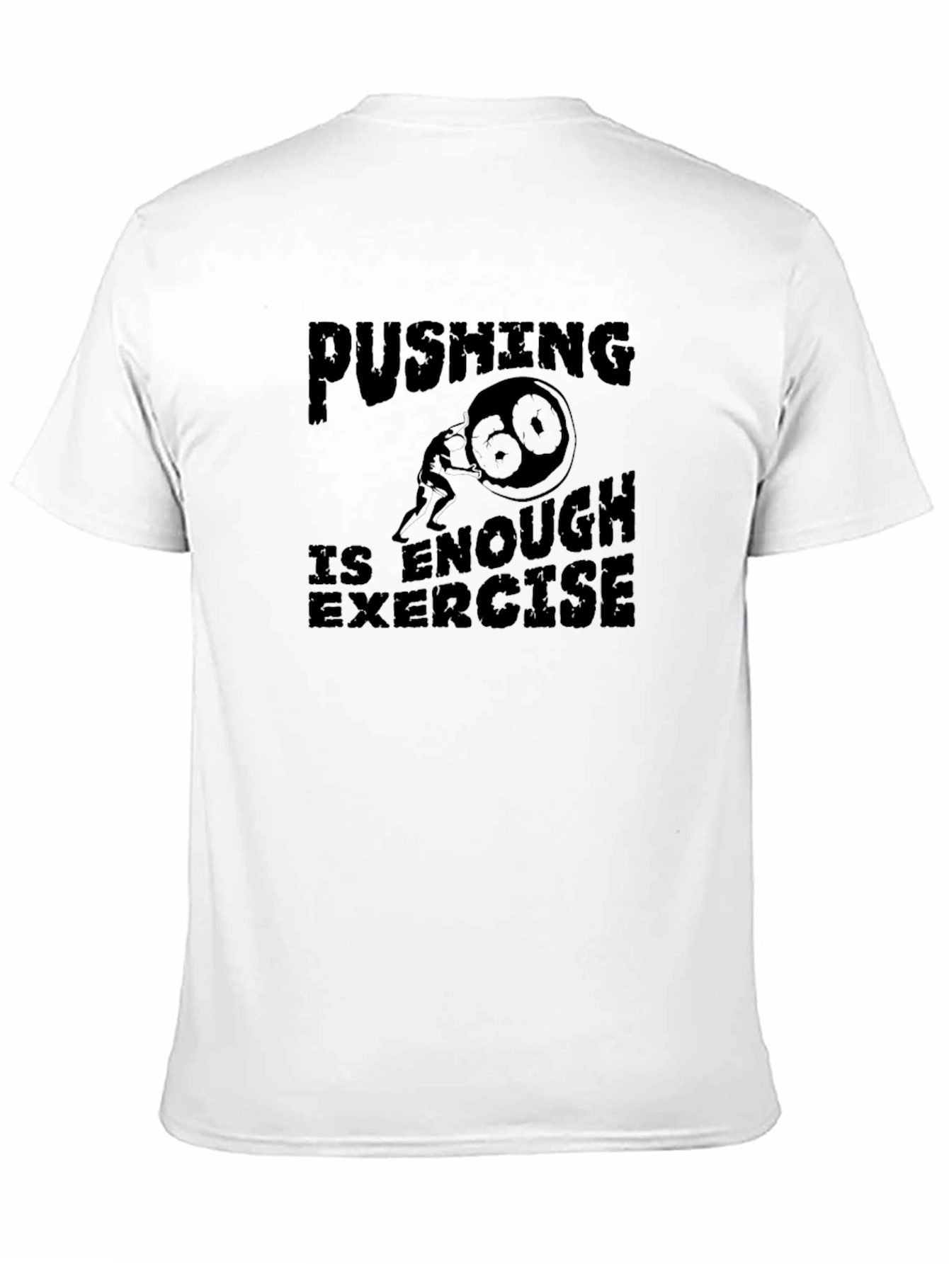 Black Funny Workout T-Shirt - Pushing Is Enough Exercise Tee view 11