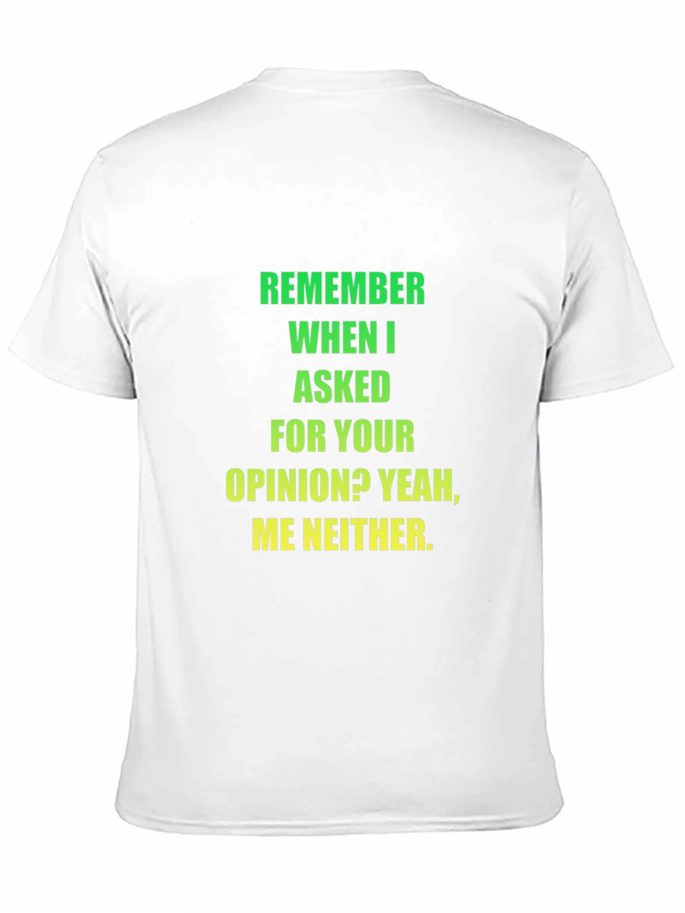 Black Funny Opinion T-Shirt - Sarcastic Statement Tee view 11