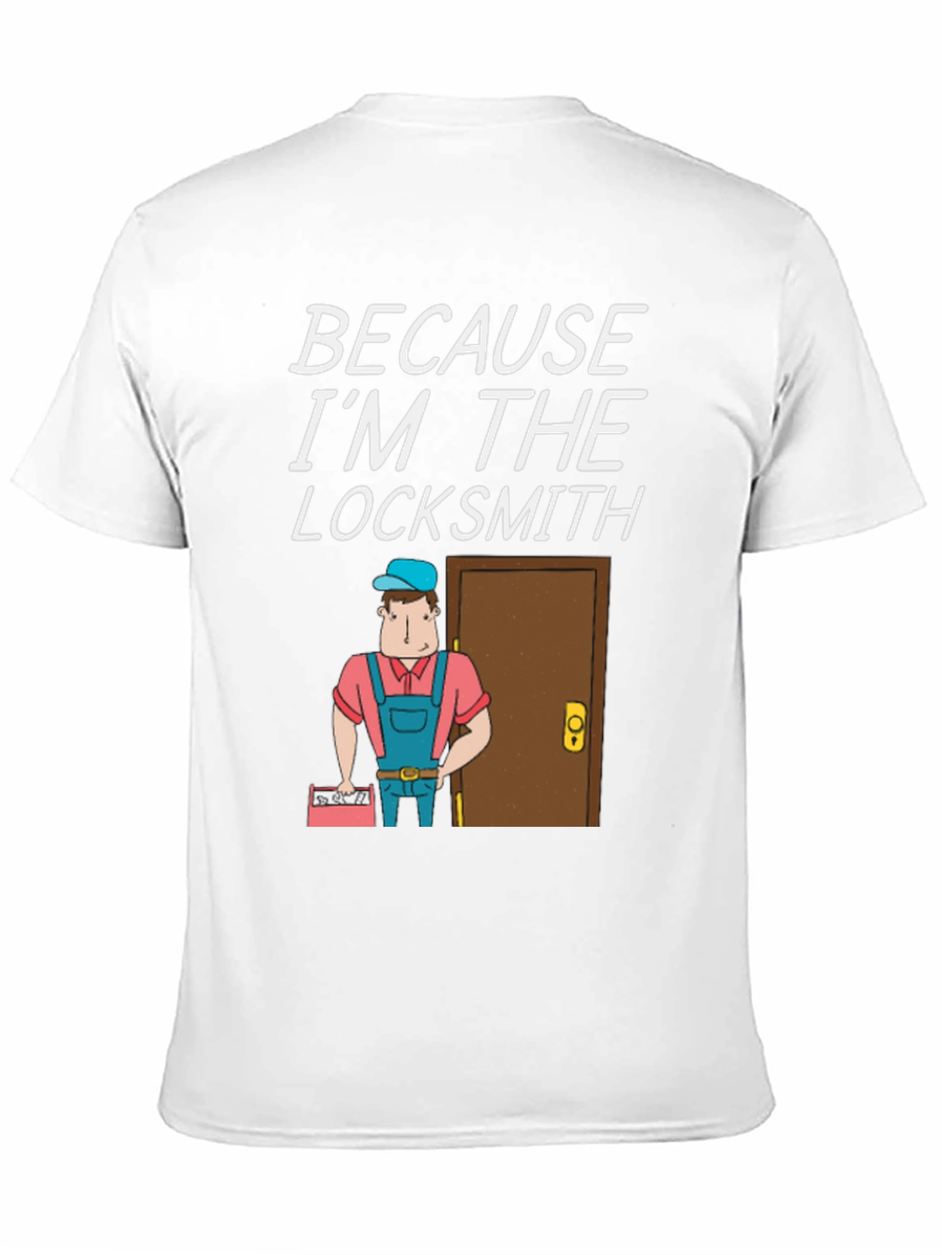 Black Locksmith T-Shirt - "Because I'm The Locksmith" Fun Design view 11