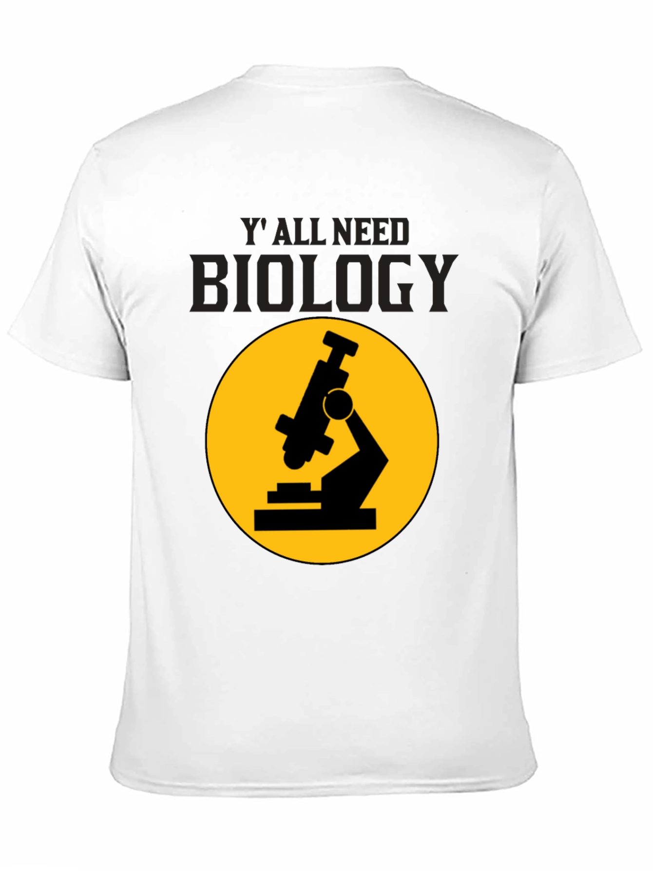 Black Biology T-Shirt: 'Y'all Need Biology' Microscope Tee view 11