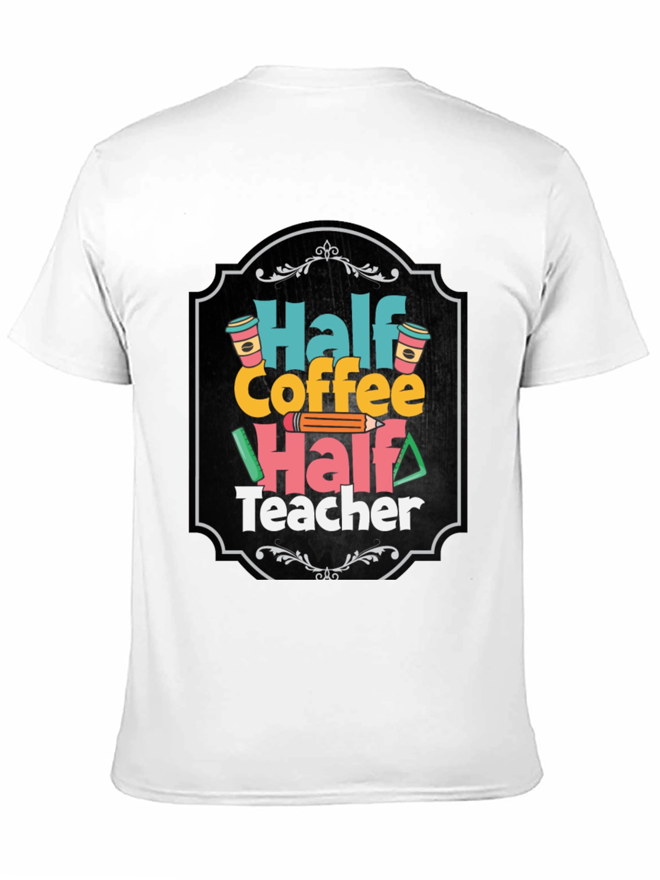 Black Half Coffee Half Teacher T-Shirt view 11