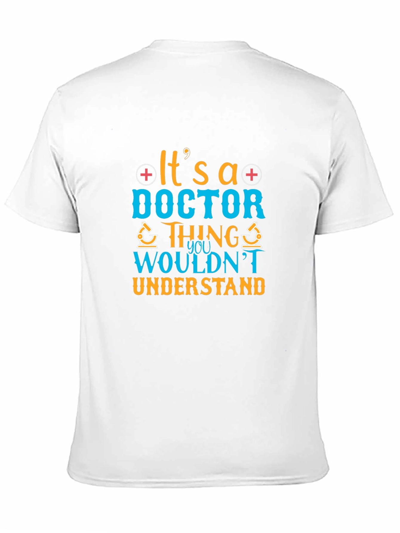 Black Doctor Thing T-Shirt - Medical Profession Apparel view 11