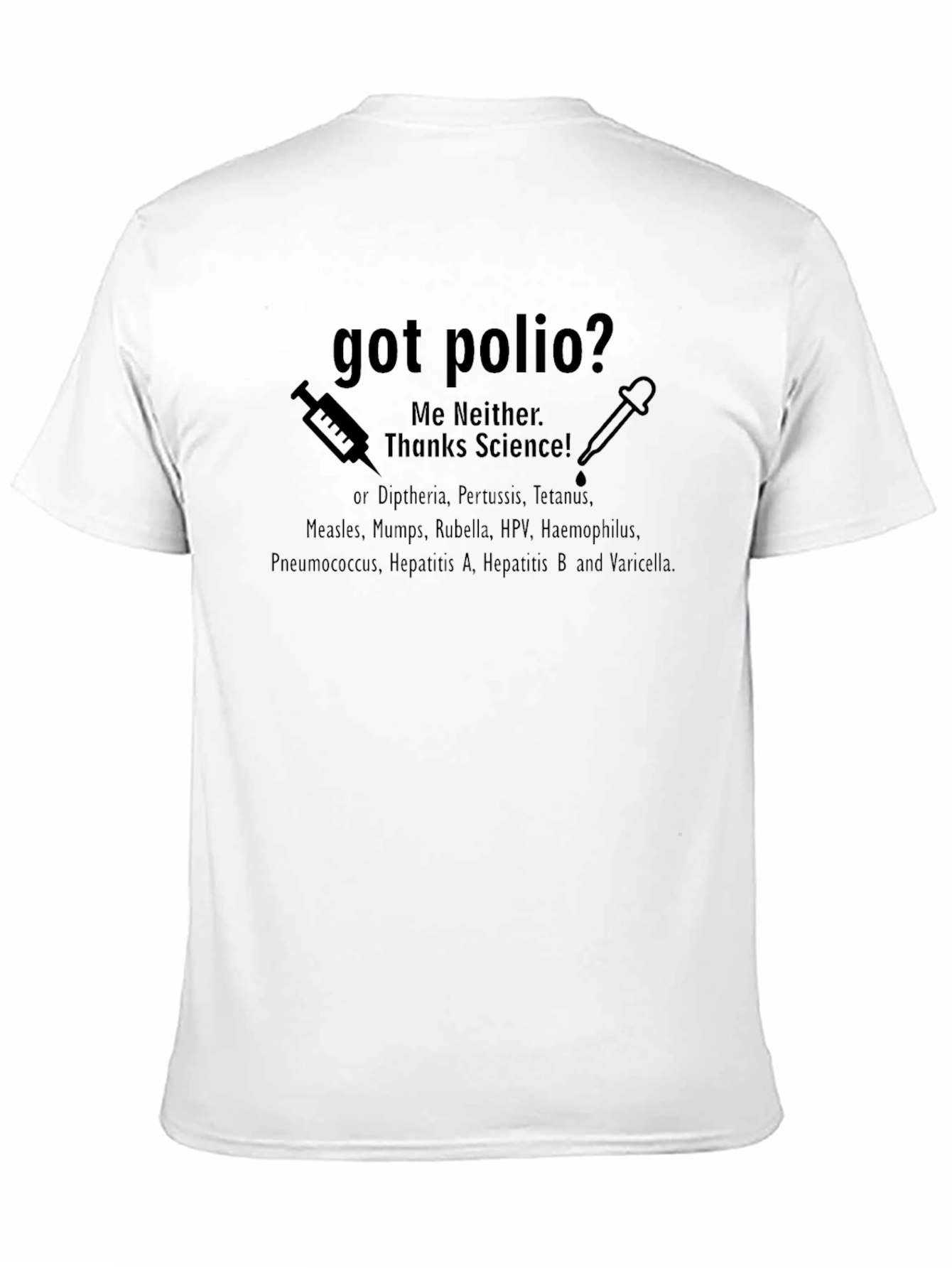 Black Got Polio? Me Neither. Thanks Science! T-Shirt view 11