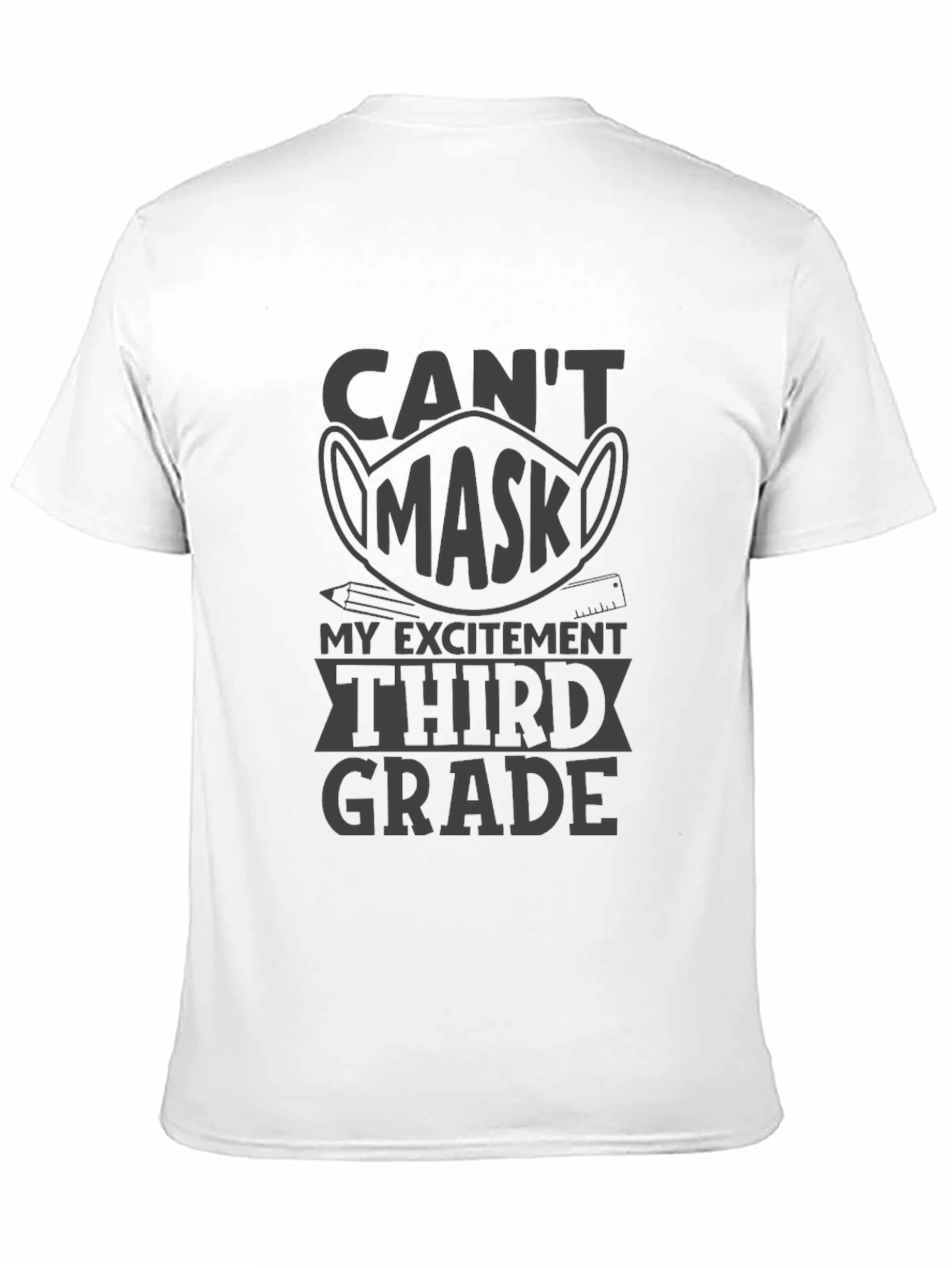Black Can't Mask My Excitement Third Grade Black Tee view 11