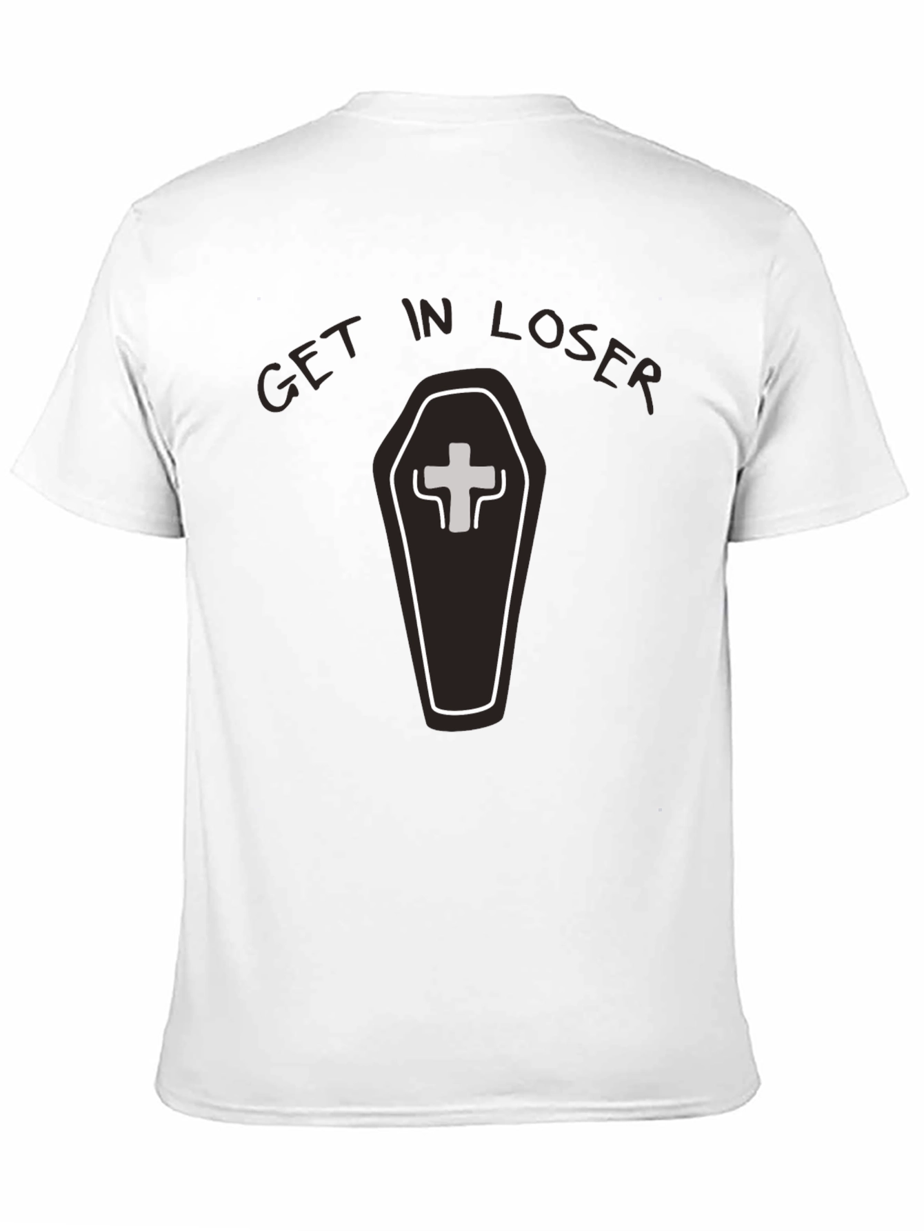 Black Get in Loser Coffin T-Shirt - Funny Graphic Tee view 11