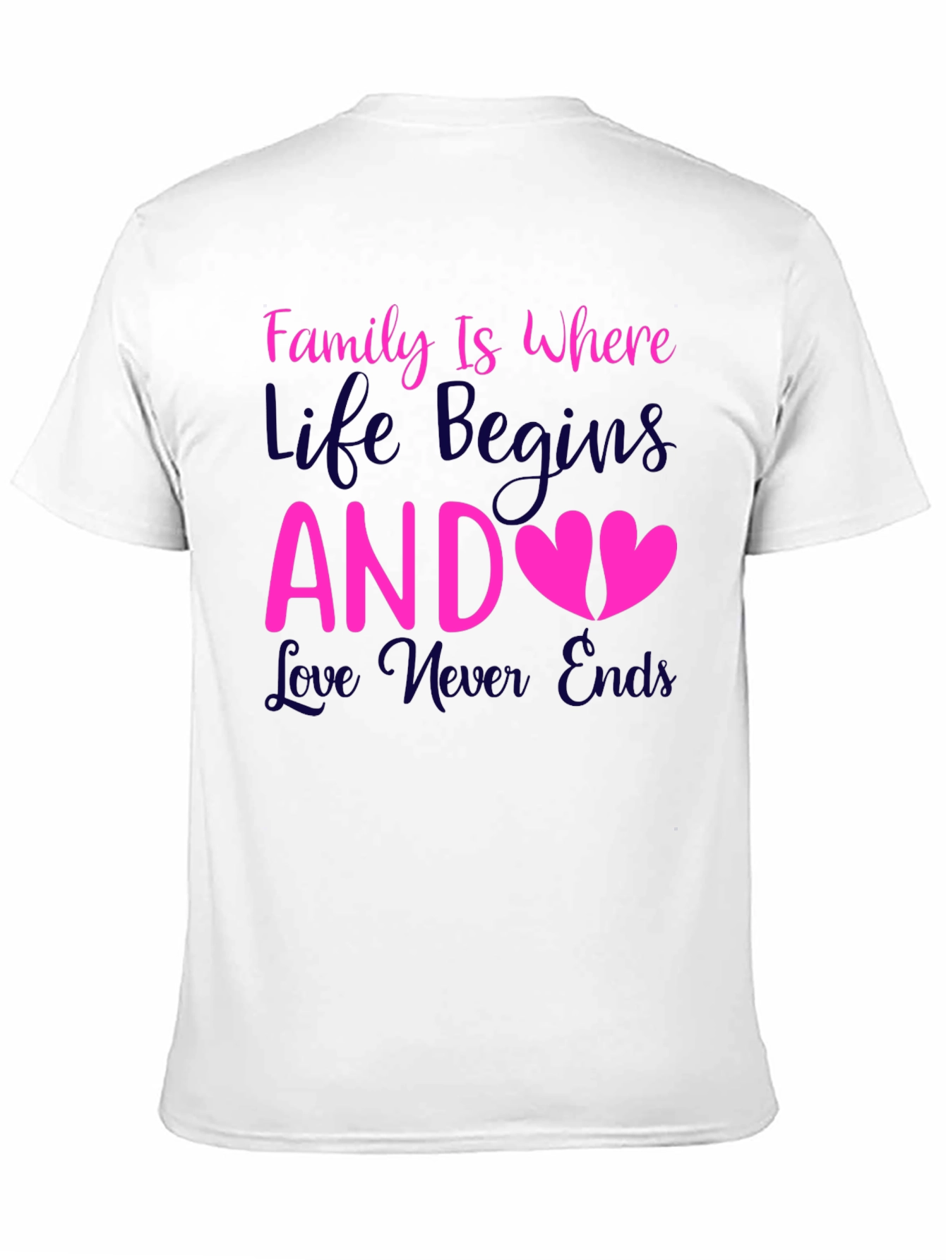 Family is Where Life Begins T-Shirt - 11