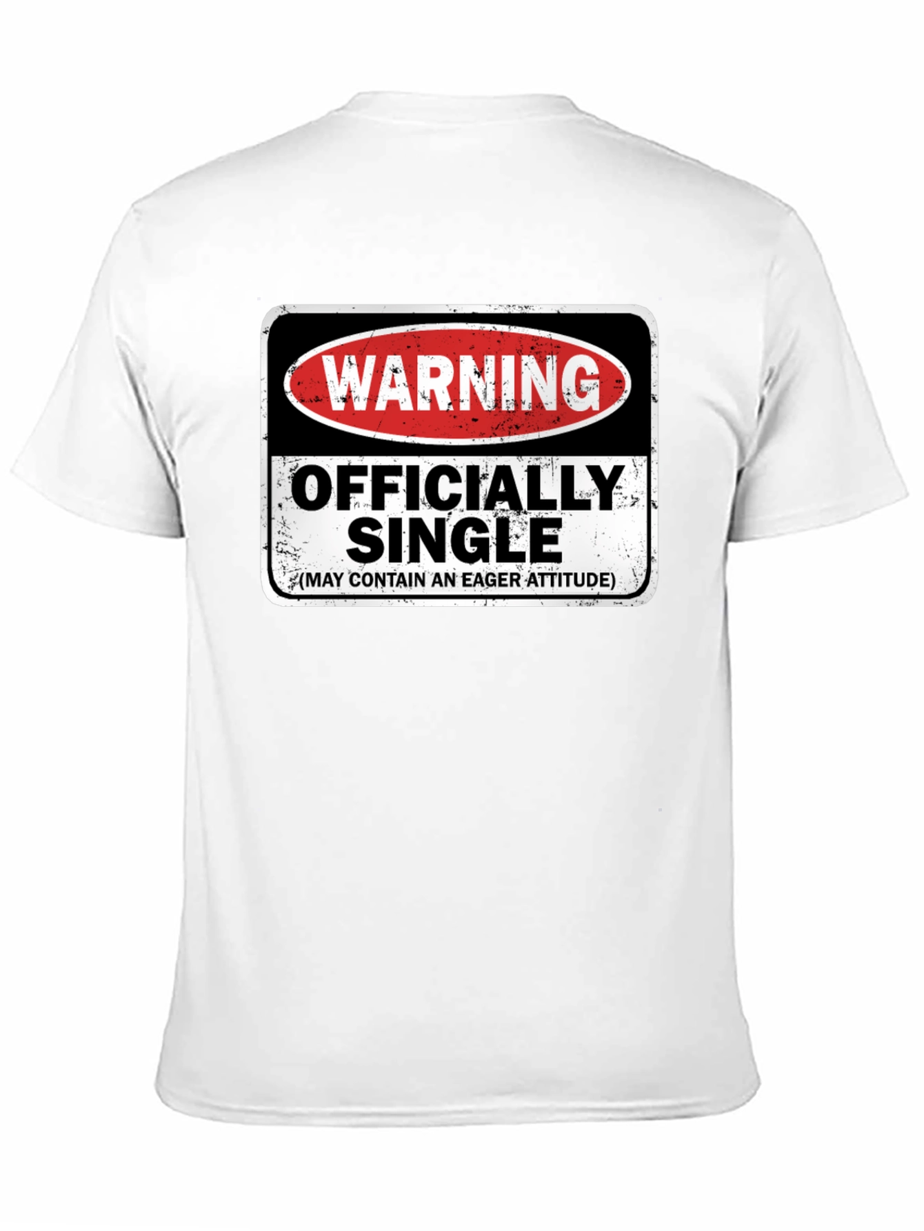 Black Warning Officially Single T-Shirt - Eager Attitude Humor view 11