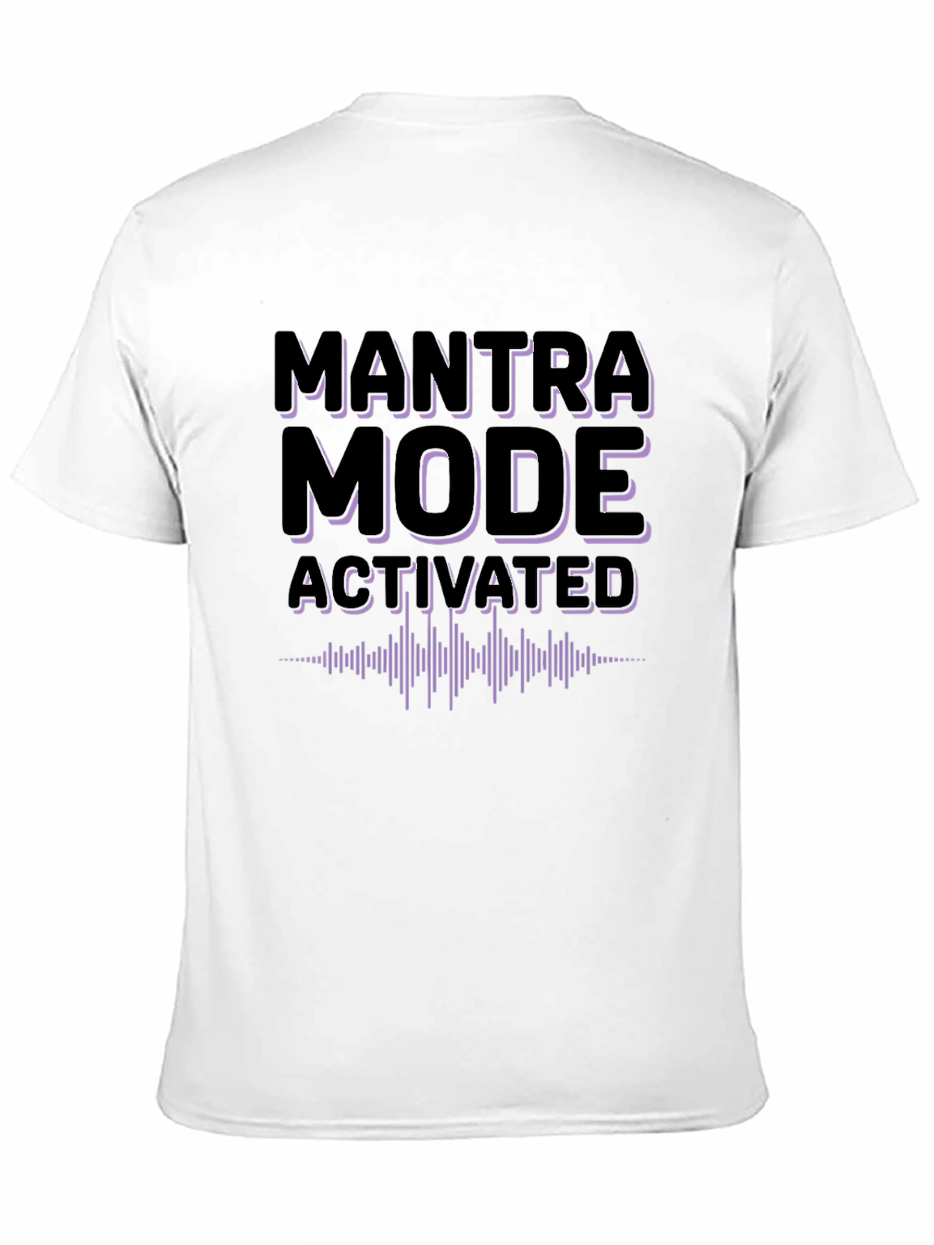 Black Mantra Mode Activated T-Shirt - Relax & Focus view 11