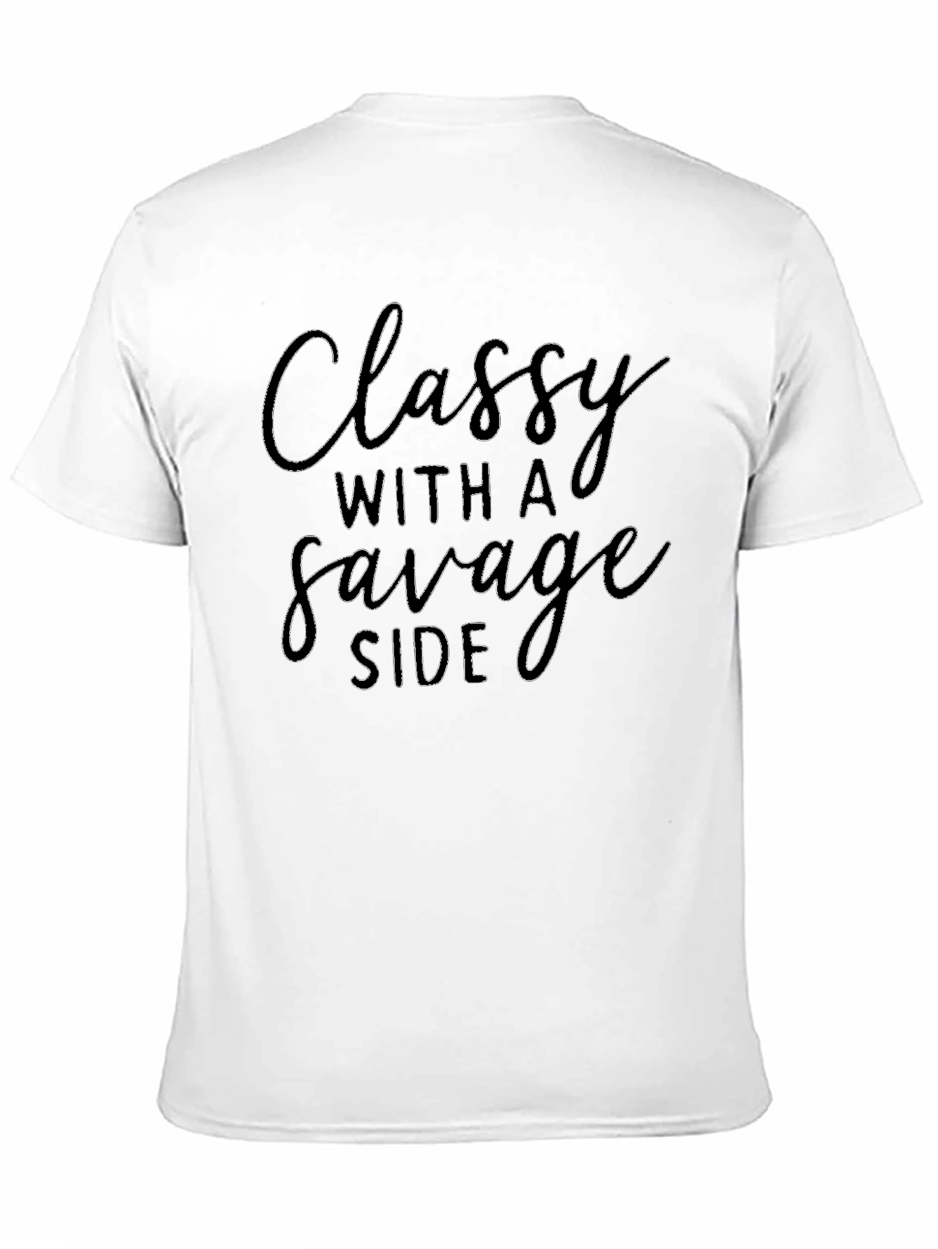 Black Classy With a Savage Side Graphic Tee view 11