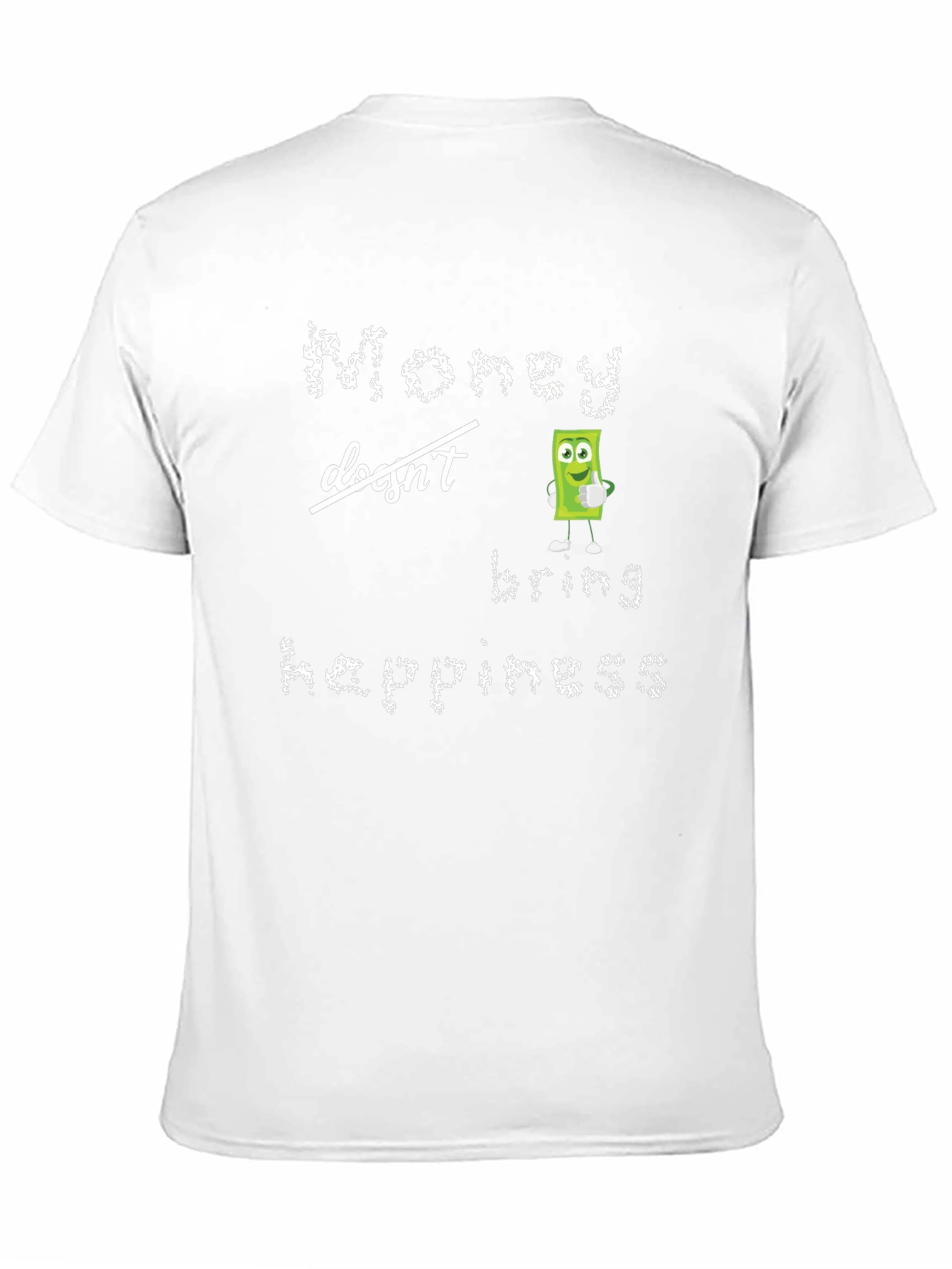 Black Money Doesn't Bring Happiness T-Shirt view 11
